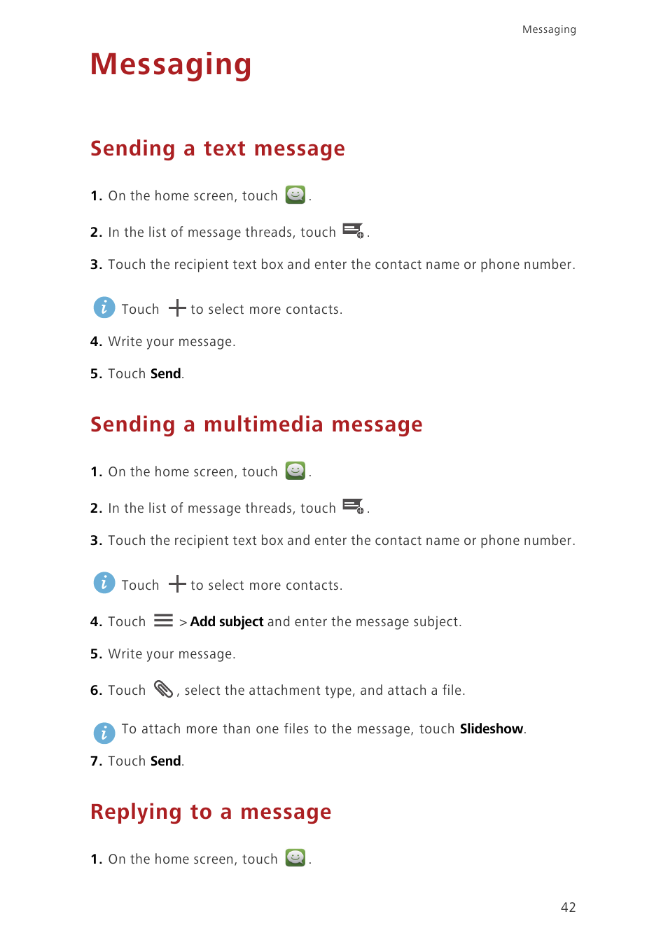 Messaging, Sending a text message, Sending a multimedia message | Replying to a message | Huawei Ascend G620 User Manual | Page 47 / 99