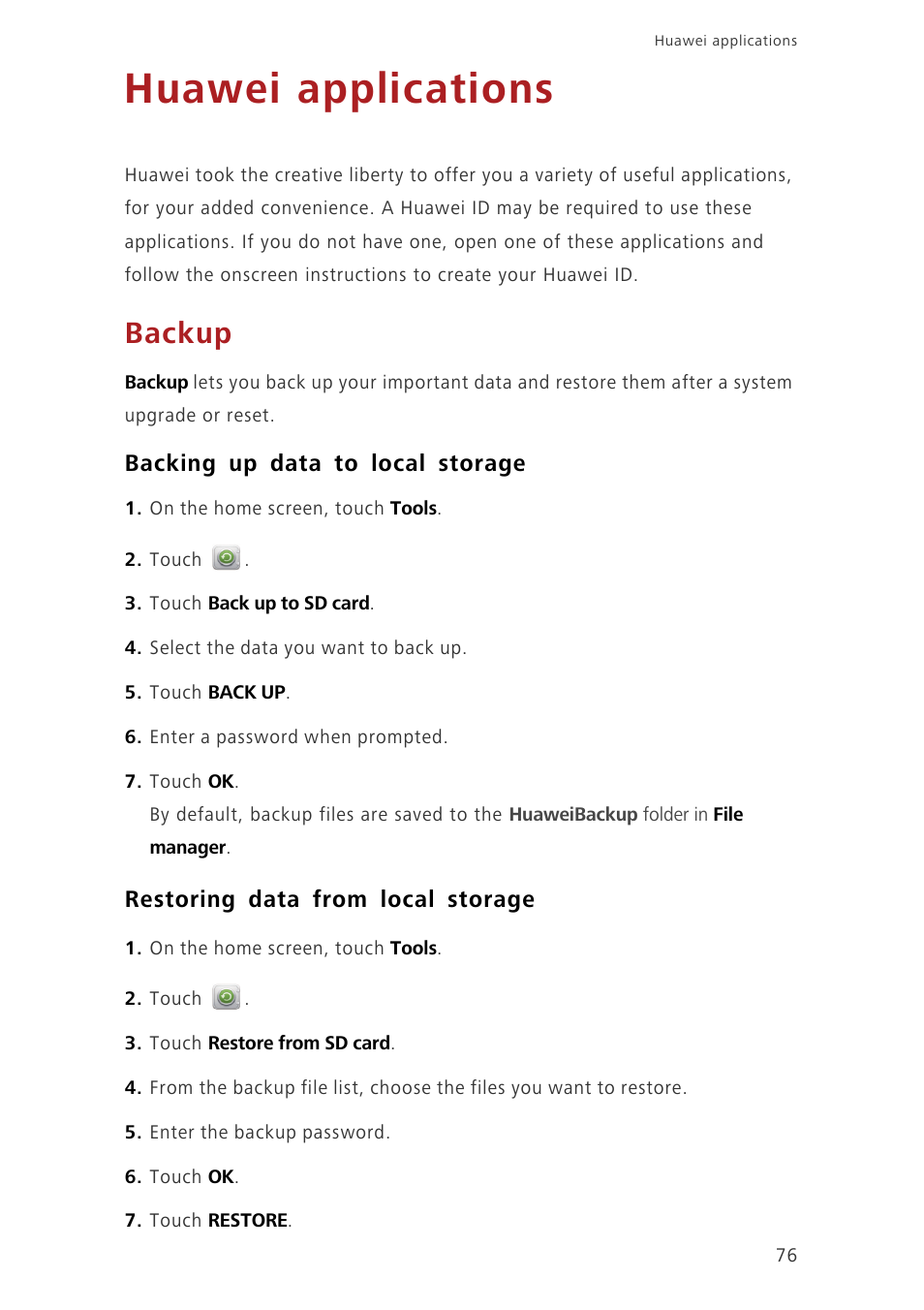 Huawei applications, Backup, Backing up data to local storage | Restoring data from local storage | Huawei Ascend G620 User Manual | Page 81 / 99