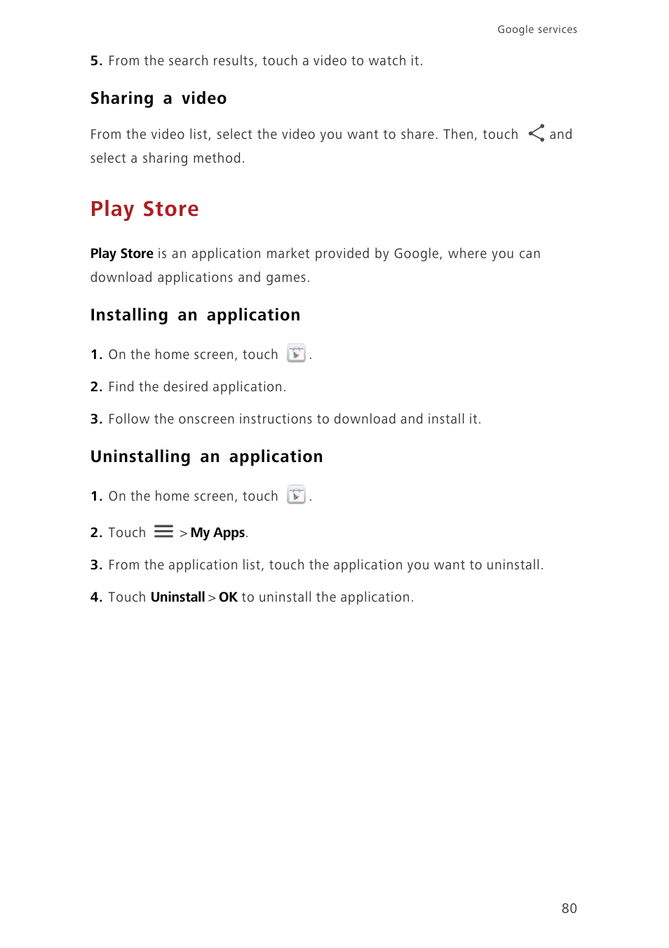 Sharing a video, Play store, Installing an application | Uninstalling an application | Huawei Ascend G620 User Manual | Page 85 / 99