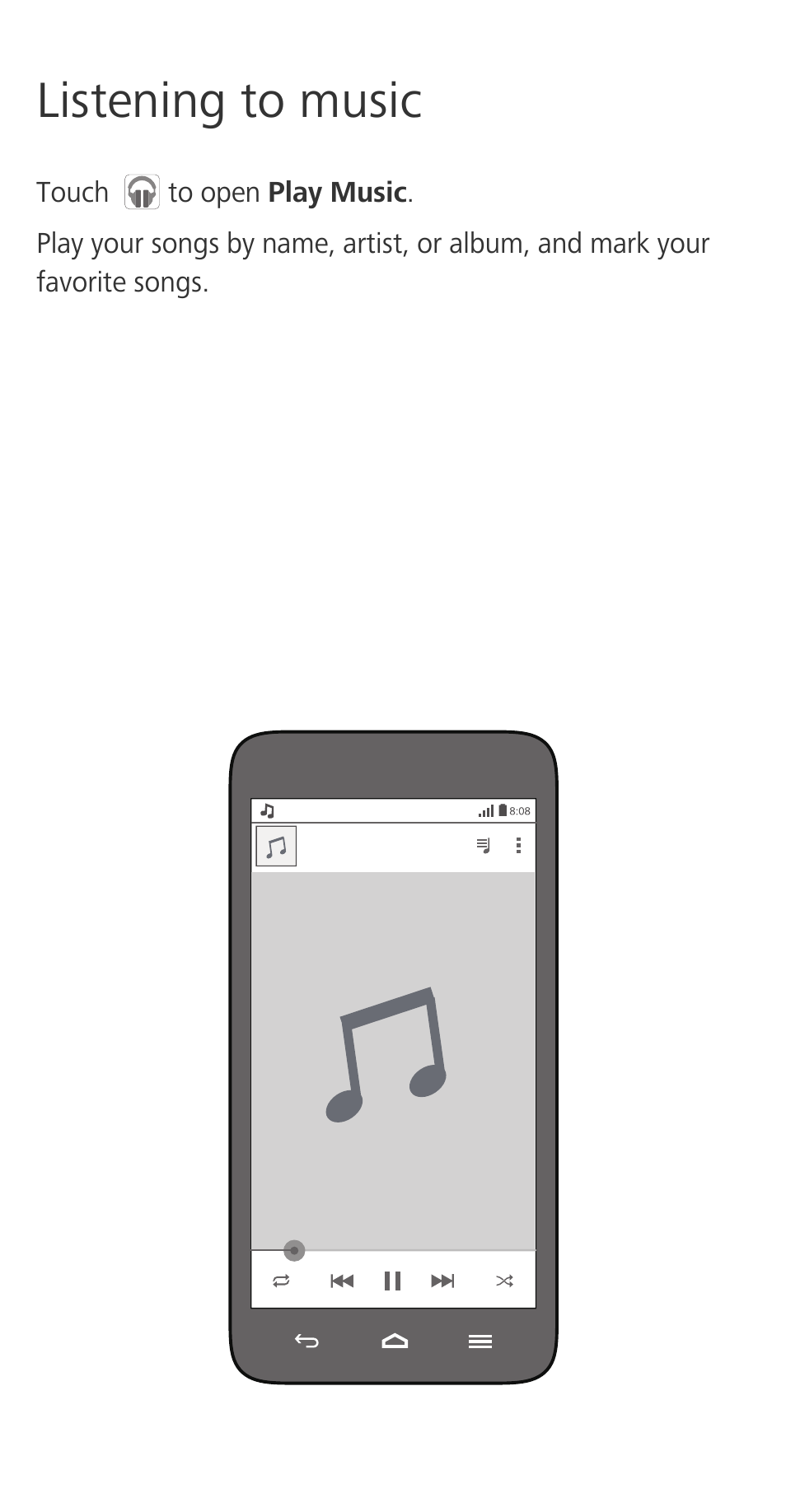 Listening to music | Huawei Ascend G630-U20 Quick Start User Manual | Page 10 / 26