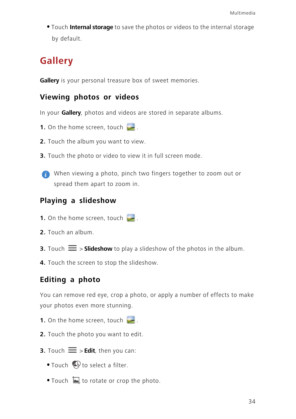 Gallery, Viewing photos or videos, Playing a slideshow | Editing a photo | Huawei Ascend G630-U20 User Guide User Manual | Page 38 / 69