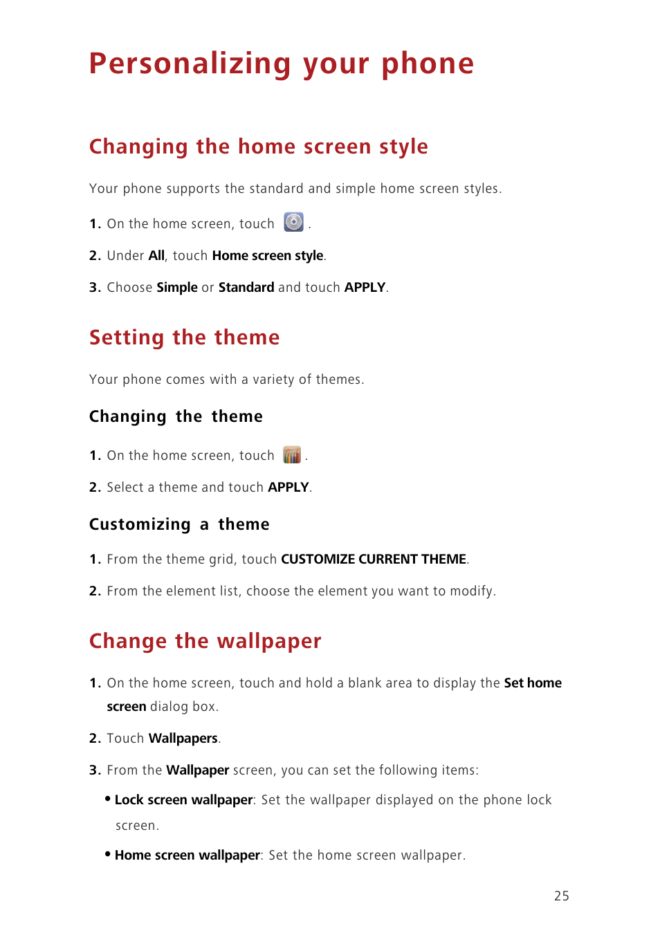 Personalizing your phone, Changing the home screen style, Setting the theme | Changing the theme, Customizing a theme, Change the wallpaper | Huawei Ascend G630-U20 User Guide User Manual | Page 30 / 102