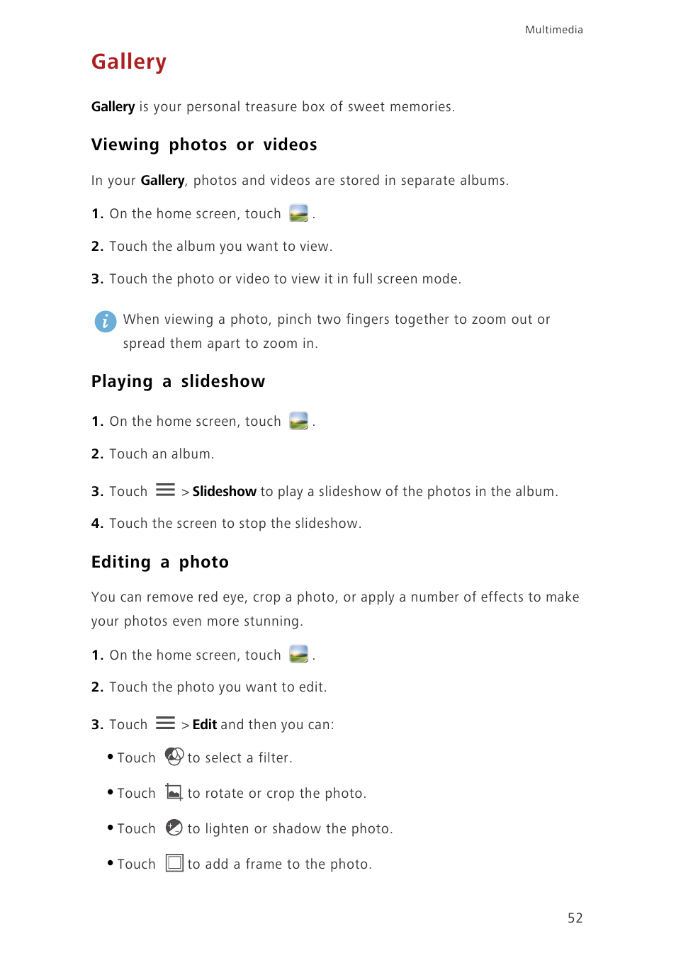 Gallery, Viewing photos or videos, Playing a slideshow | Editing a photo | Huawei Ascend G630-U20 User Guide User Manual | Page 57 / 102