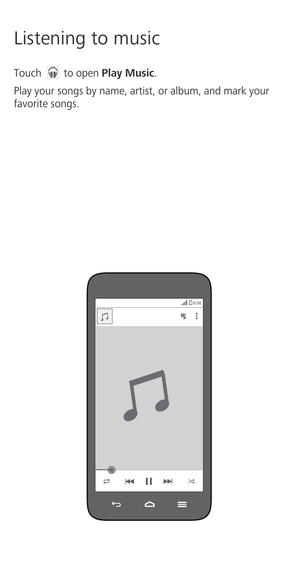 Listening to music | Huawei Ascend G630-U251 Quick Start User Manual | Page 10 / 24