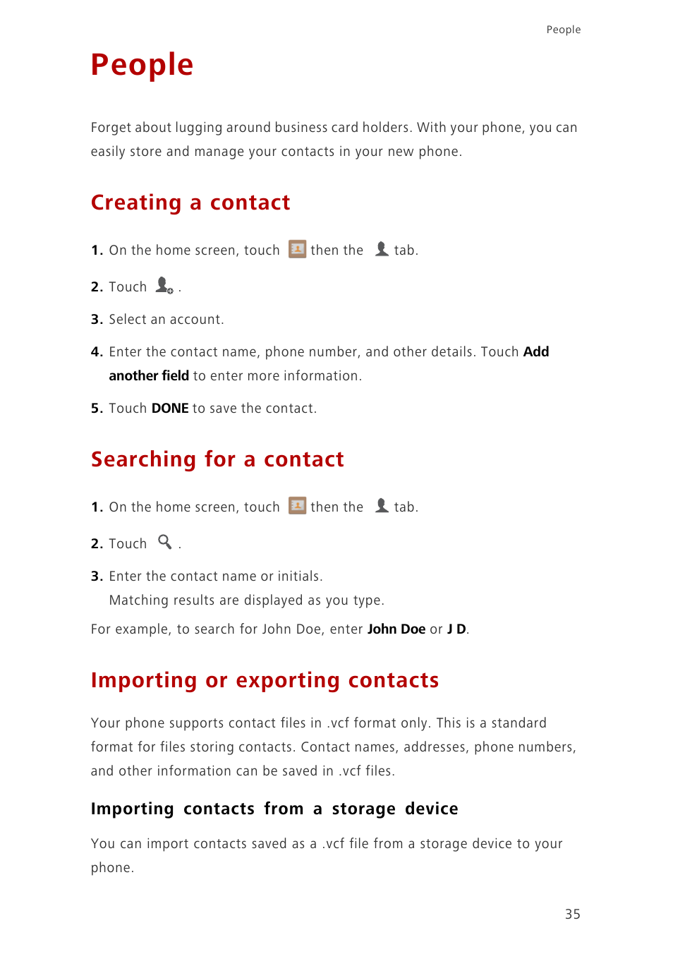 People, Creating a contact, Searching for a contact | Importing or exporting contacts, Importing contacts from a storage device | Huawei Ascend G700-U10 User Manual | Page 40 / 98