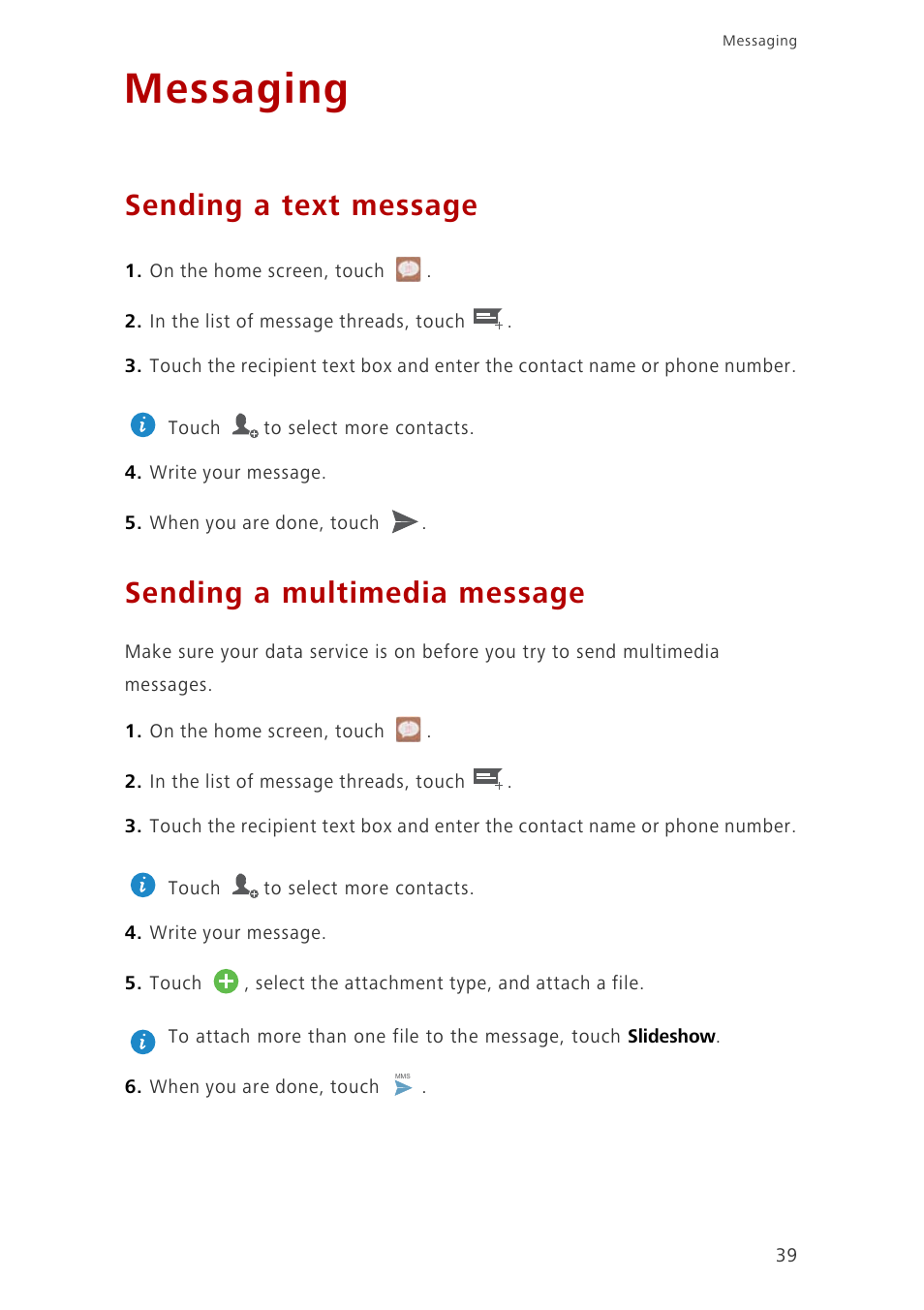 Messaging, Sending a text message, Sending a multimedia message | Huawei Ascend G700-U10 User Manual | Page 44 / 98