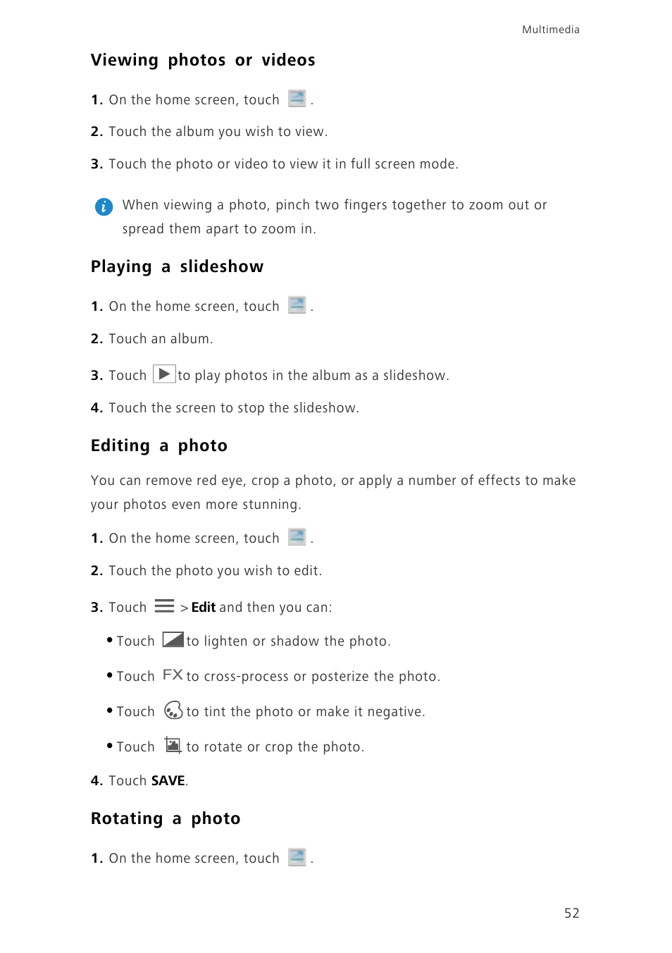 Viewing photos or videos, Playing a slideshow, Editing a photo | Rotating a photo | Huawei Ascend G700-U10 User Manual | Page 57 / 98