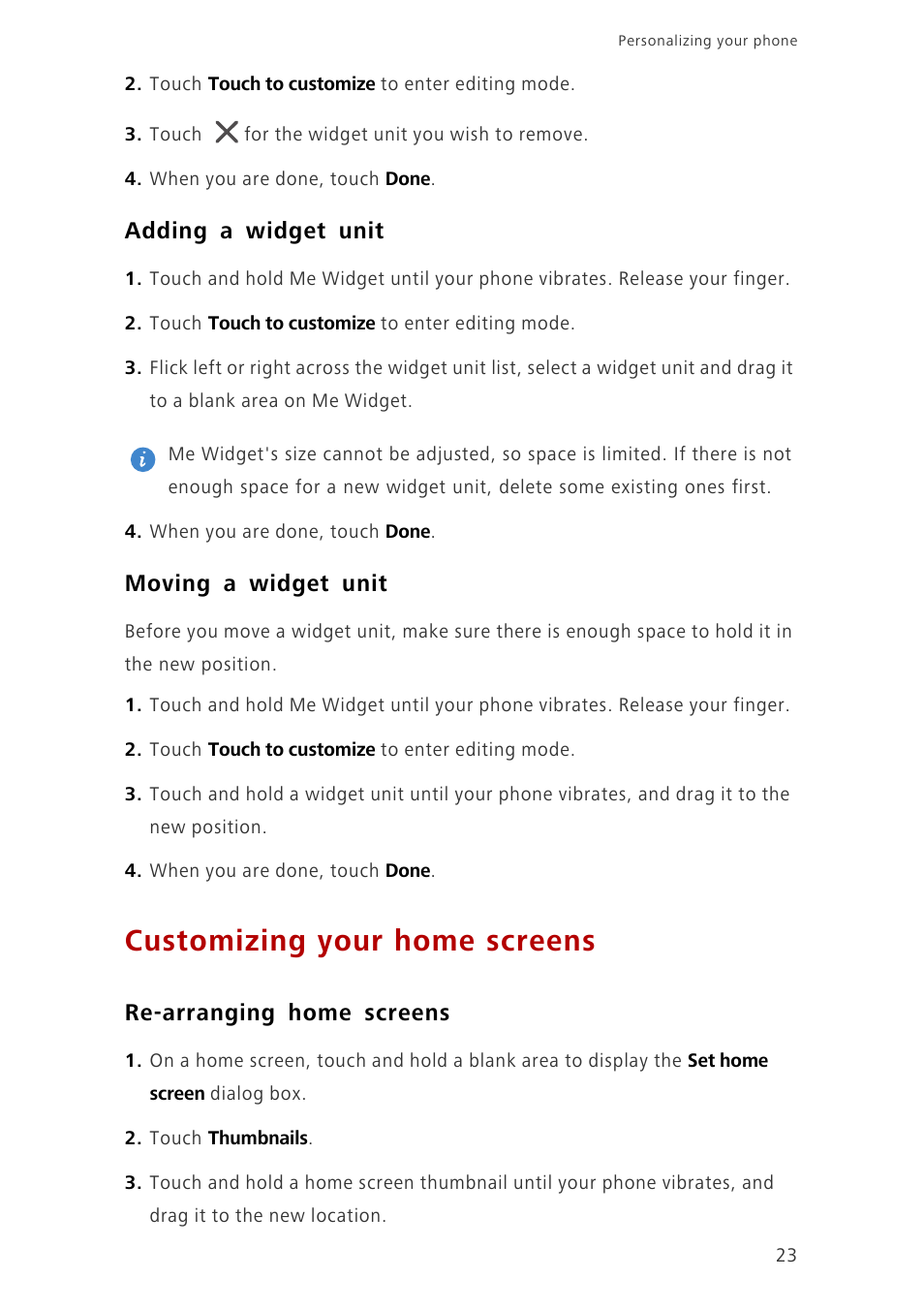 Adding a widget unit, Moving a widget unit, Customizing your home screens | Re-arranging home screens | Huawei Ascend G700-U20 User Manual | Page 28 / 98