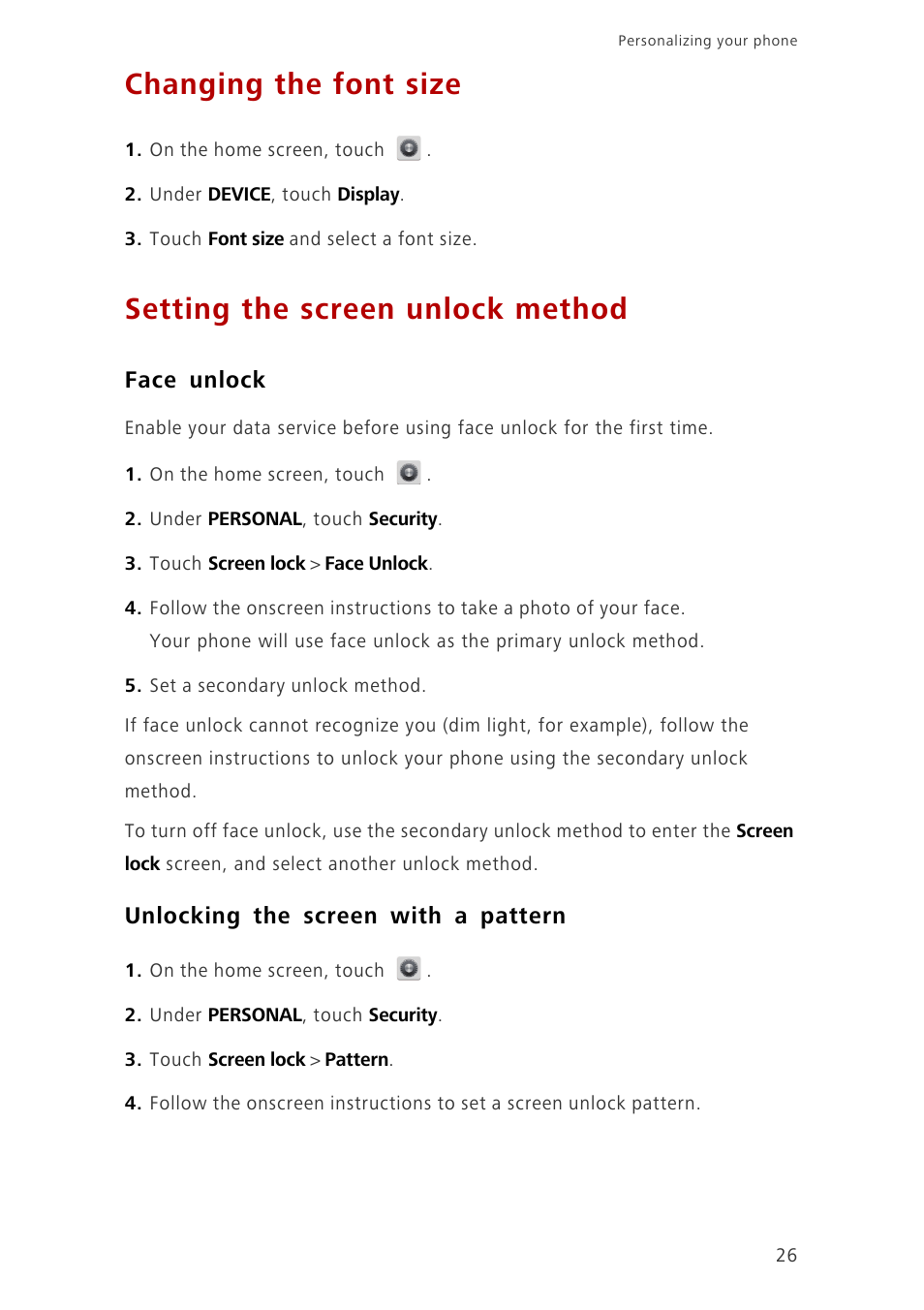 Changing the font size, Setting the screen unlock method, Face unlock | Unlocking the screen with a pattern | Huawei Ascend G700-U20 User Manual | Page 31 / 98