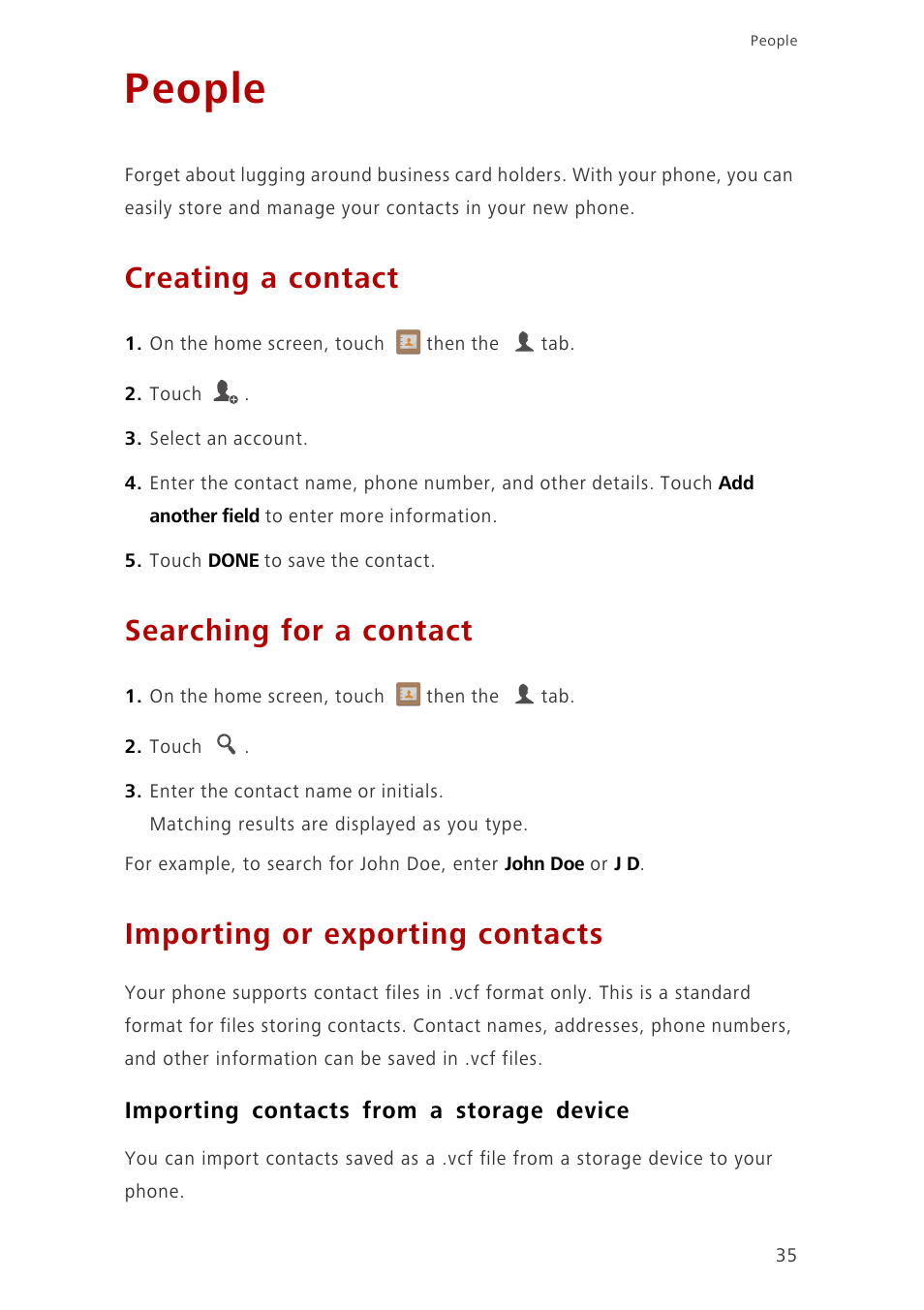 People, Creating a contact, Searching for a contact | Importing or exporting contacts, Importing contacts from a storage device | Huawei Ascend G700-U20 User Manual | Page 40 / 98