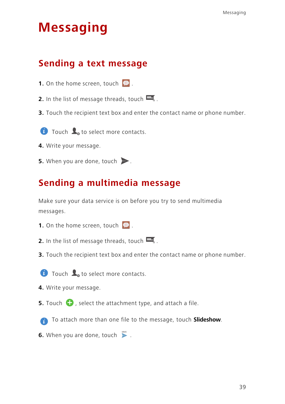 Messaging, Sending a text message, Sending a multimedia message | Huawei Ascend G700-U20 User Manual | Page 44 / 98