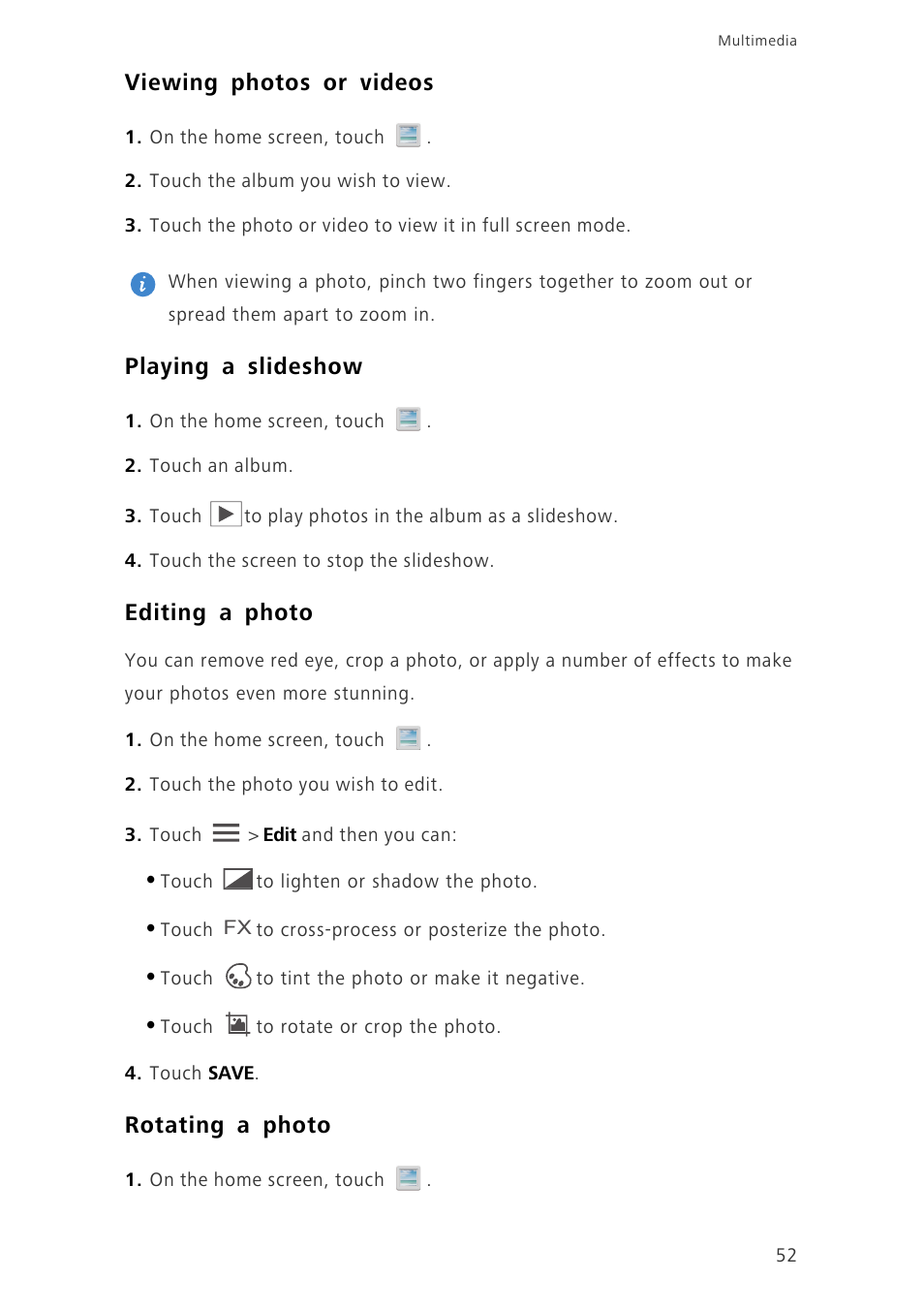 Viewing photos or videos, Playing a slideshow, Editing a photo | Rotating a photo | Huawei Ascend G700-U20 User Manual | Page 57 / 98