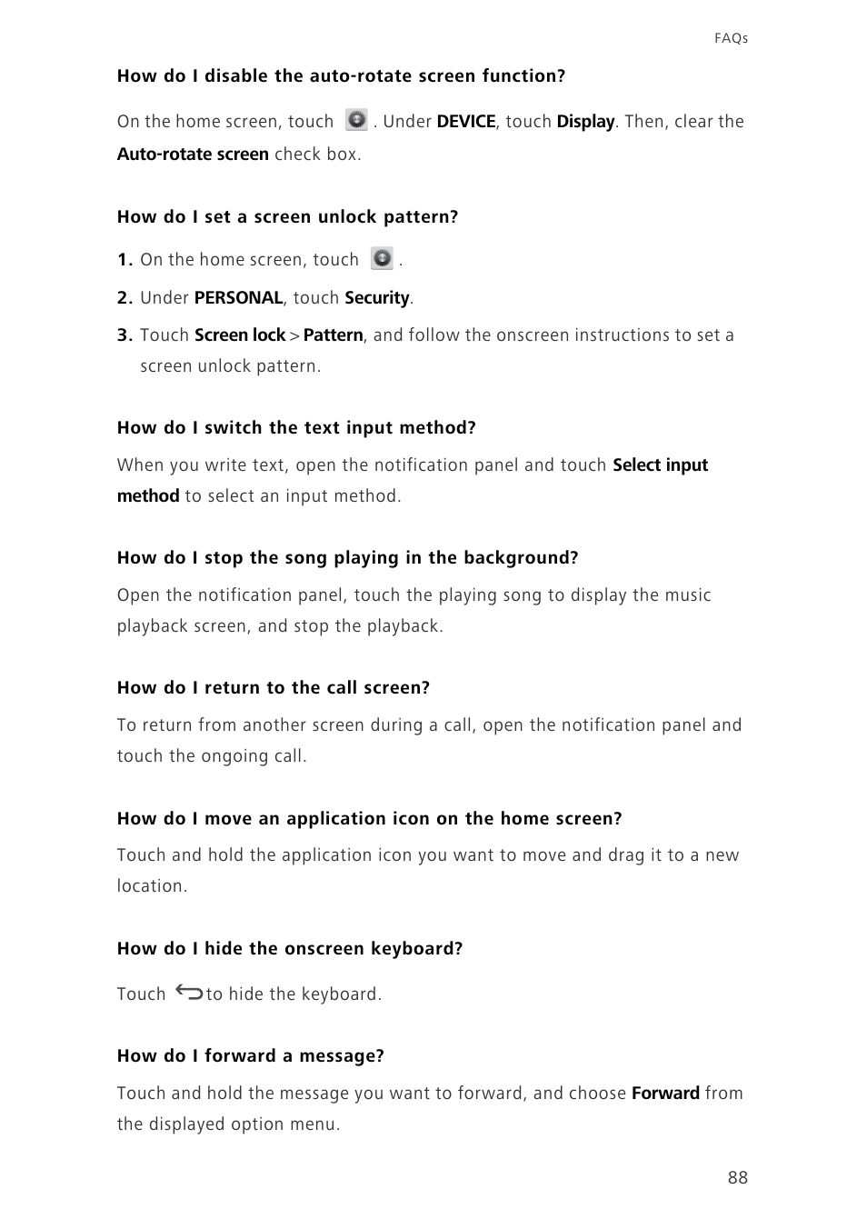 How do i disable the auto-rotate screen function, How do i set a screen unlock pattern, How do i switch the text input method | How do i stop the song playing in the background, How do i return to the call screen, How do i hide the onscreen keyboard, How do i forward a message | Huawei Ascend G700-U20 User Manual | Page 93 / 98