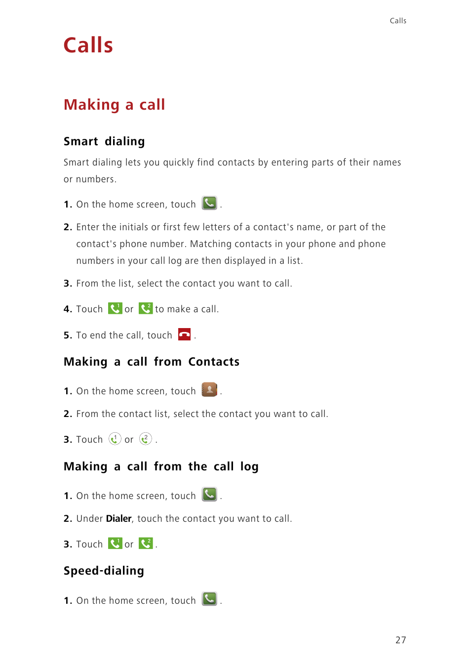 Calls, Making a call, Smart dialing | Making a call from contacts, Making a call from the call log, Speed-dialing | Huawei Ascend G730-U10 User Manual | Page 32 / 101