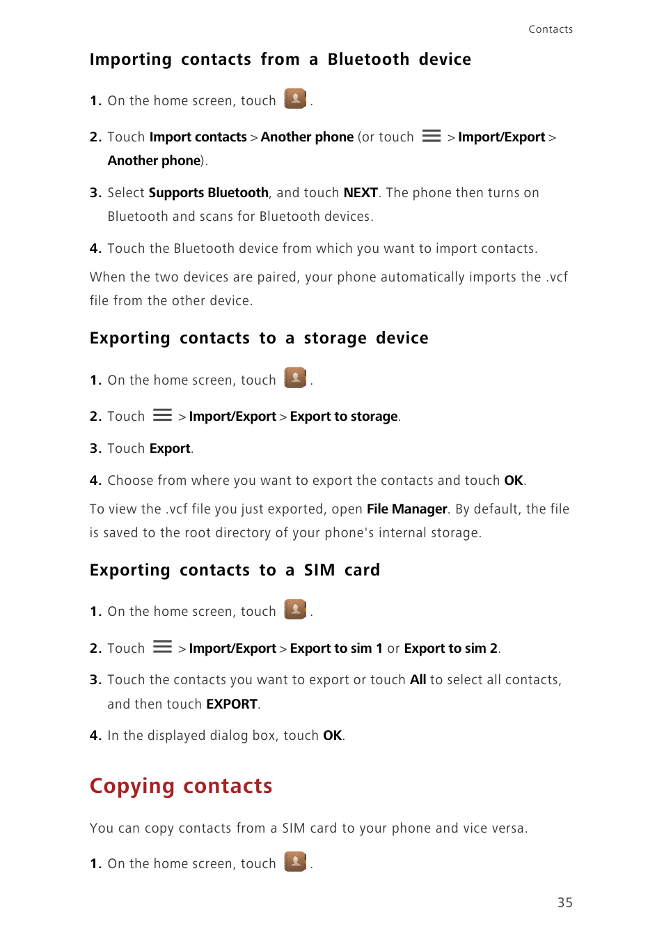 Importing contacts from a bluetooth device, Exporting contacts to a storage device, Exporting contacts to a sim card | Copying contacts | Huawei Ascend G730-U10 User Manual | Page 40 / 101