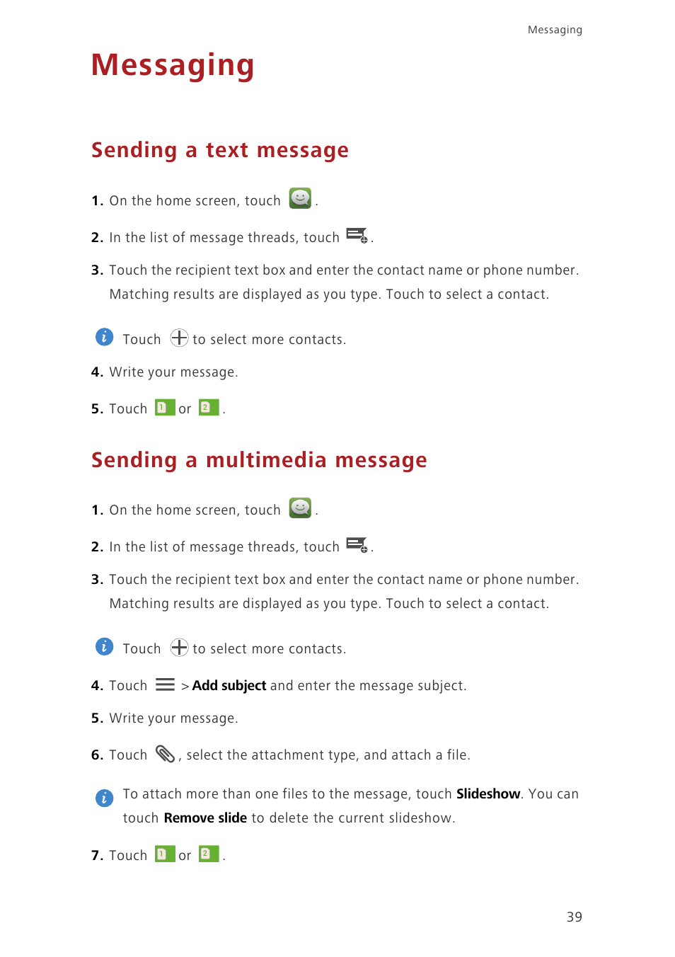 Messaging, Sending a text message, Sending a multimedia message | Huawei Ascend G730-U10 User Manual | Page 44 / 101