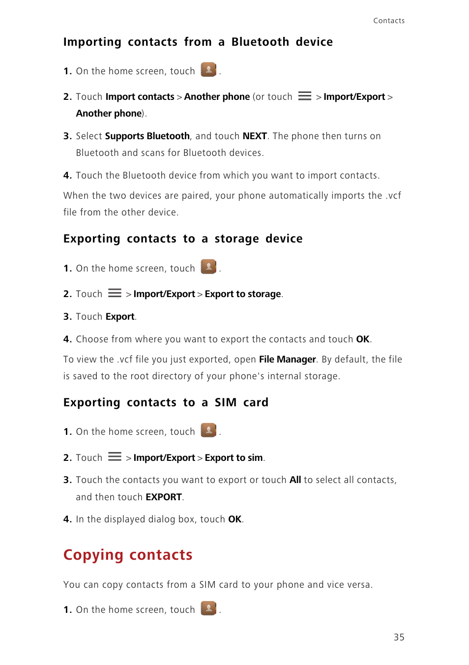 Importing contacts from a bluetooth device, Exporting contacts to a storage device, Exporting contacts to a sim card | Copying contacts | Huawei Ascend G730-U27 User Manual | Page 40 / 101