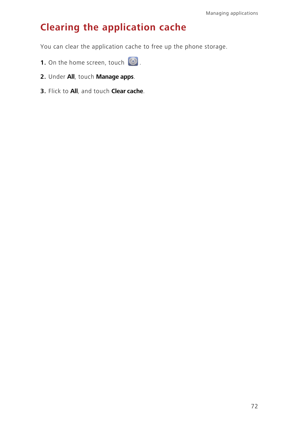 Clearing the application cache | Huawei Ascend G730-U27 User Manual | Page 77 / 101