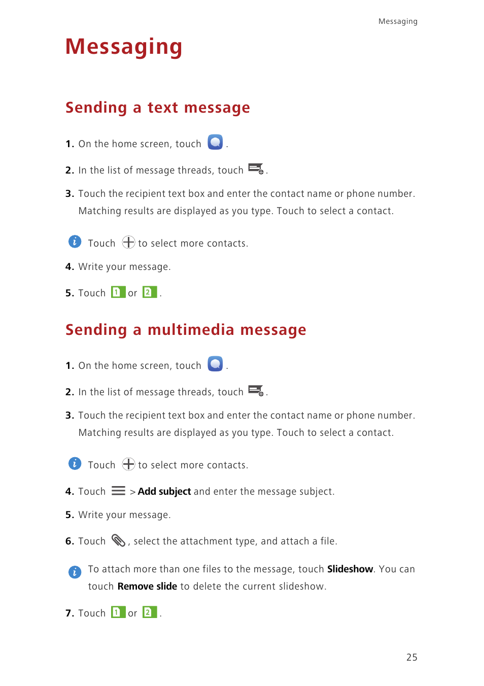 Messaging, Sending a text message, Sending a multimedia message | Huawei Ascend G750-U10 User Manual | Page 29 / 72