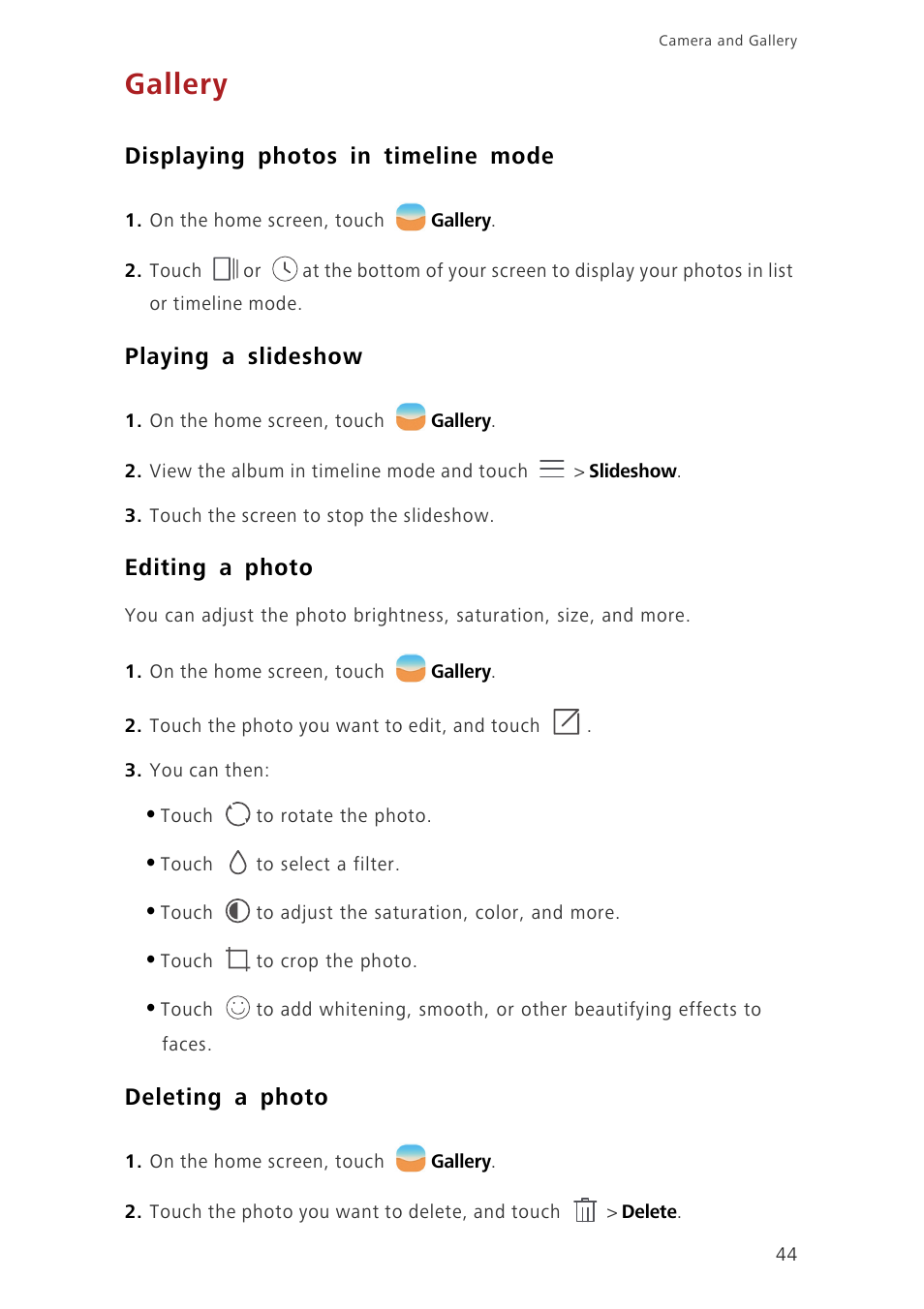Gallery, Displaying photos in timeline mode, Playing a slideshow | Editing a photo, Deleting a photo | Huawei Ascend G7-L01 User Guide User Manual | Page 48 / 84