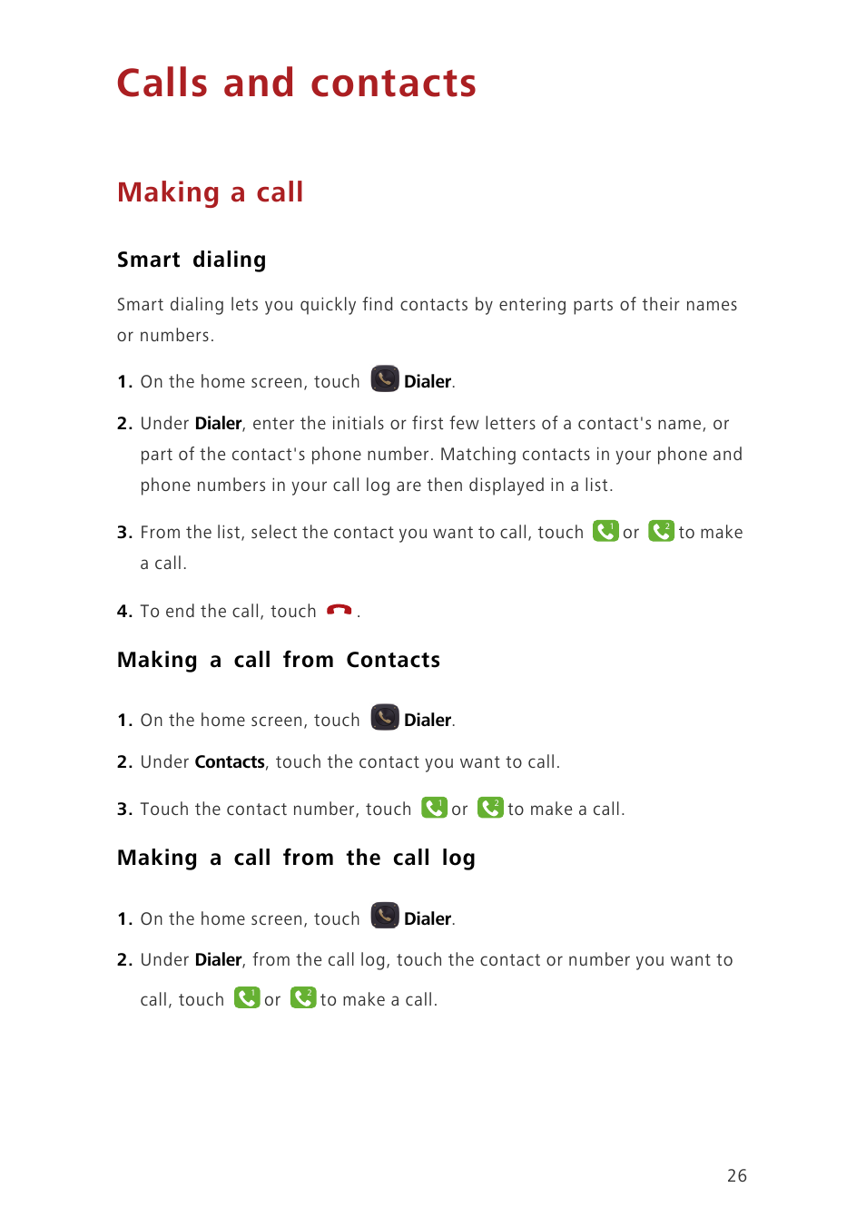 Calls and contacts, Making a call, Smart dialing | Making a call from contacts, Making a call from the call log | Huawei Ascend Mate7 MT7-TL10 User Manual | Page 30 / 89