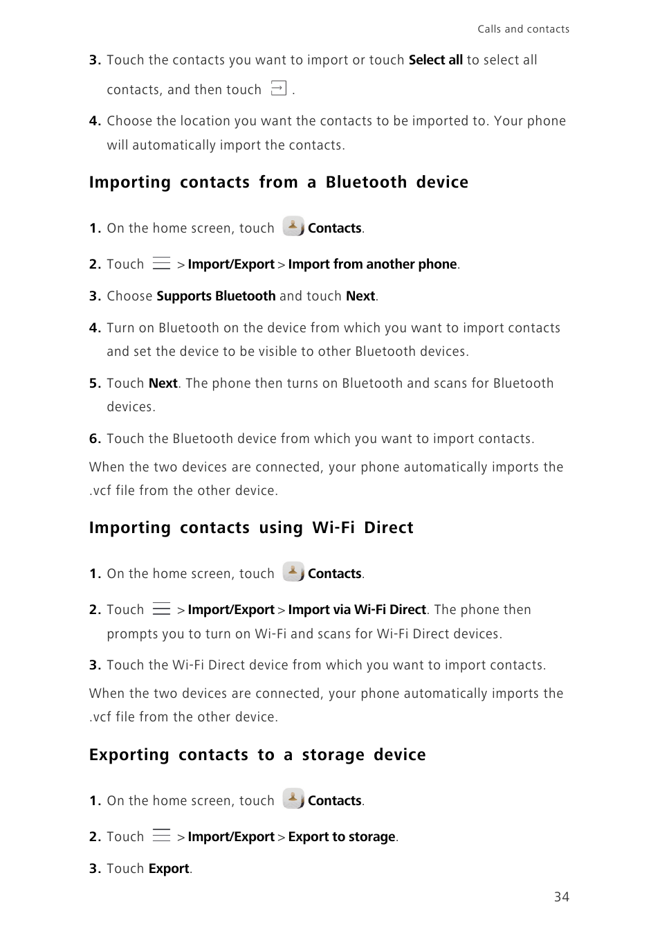 Importing contacts from a bluetooth device, Importing contacts using wi-fi direct, Exporting contacts to a storage device | Huawei Ascend Mate7 MT7-TL10 User Manual | Page 38 / 89