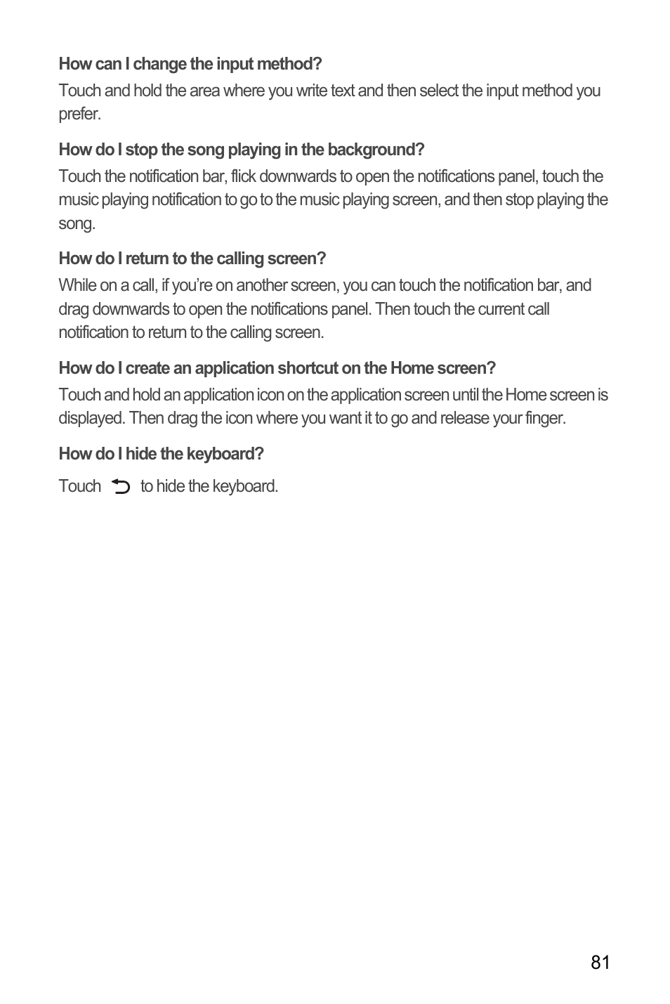 How can i change the input method, How do i stop the song playing in the background, How do i return to the calling screen | How do i hide the keyboard | Huawei M886 Radio Shack User Manual | Page 85 / 86