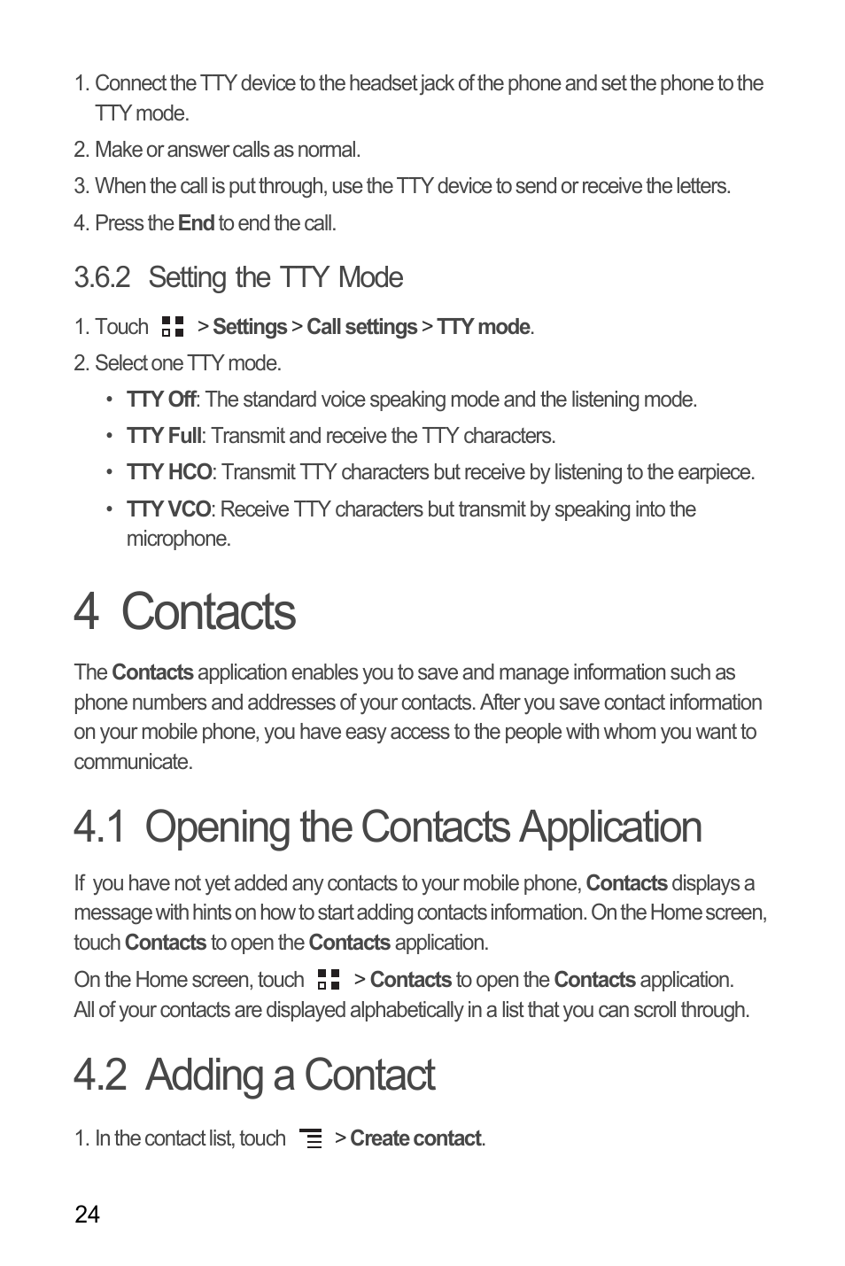 2 setting the tty mode, 4 contacts, 1 opening the contacts application | 2 adding a contact | Huawei M886 Criket User Manual | Page 28 / 86