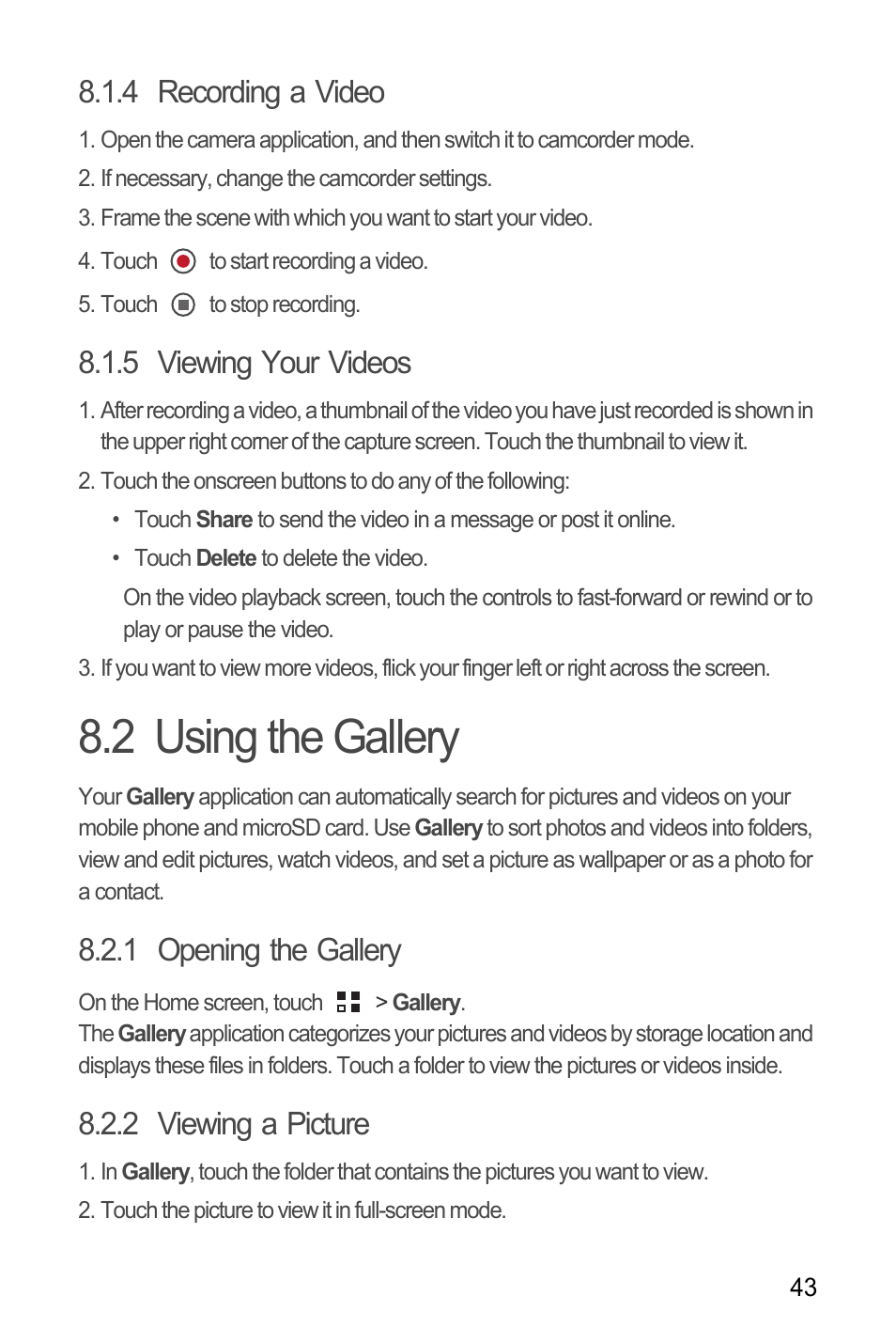 4 recording a video, 5 viewing your videos, 2 using the gallery | 1 opening the gallery, 2 viewing a picture | Huawei M886 Criket User Manual | Page 47 / 84