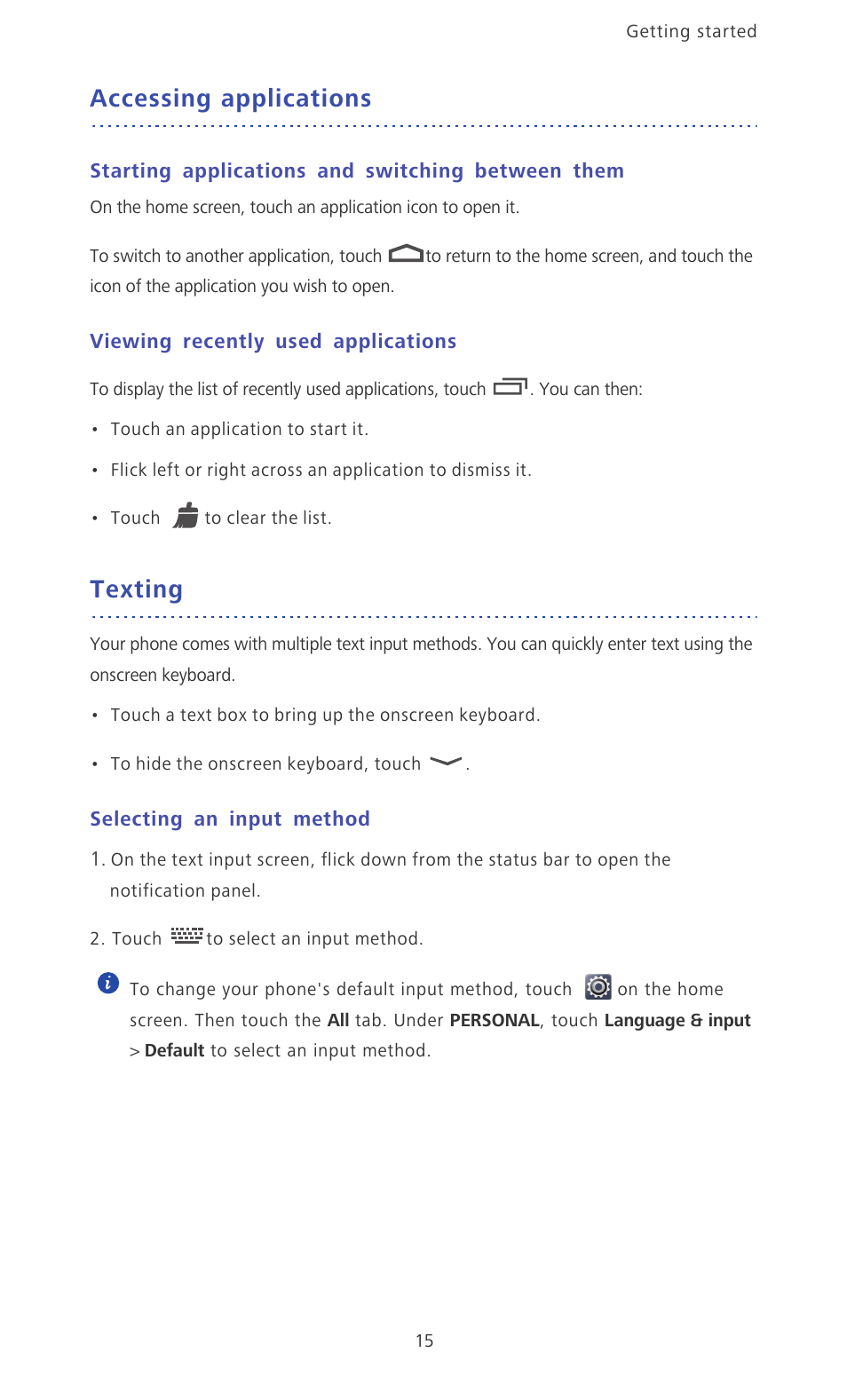 Accessing applications, Starting applications and switching between them, Viewing recently used applications | Texting, Selecting an input method | Huawei Ascend Mate MT1-U06 User Guide User Manual | Page 20 / 105