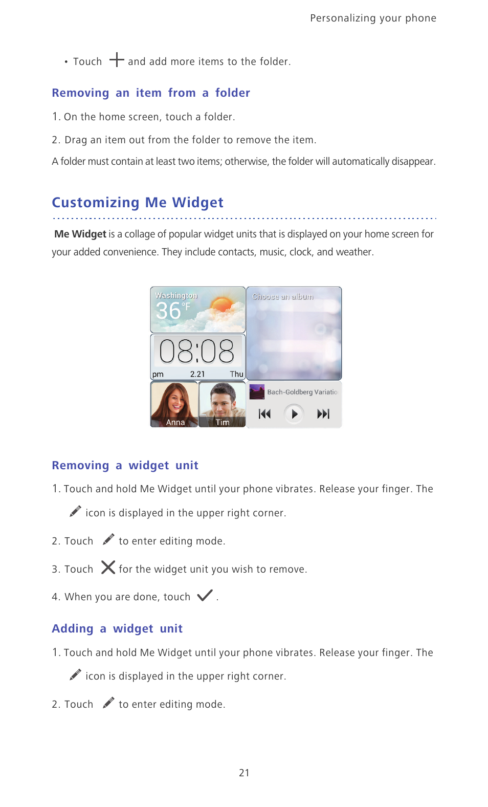 Removing an item from a folder, Customizing me widget, Removing a widget unit | Adding a widget unit | Huawei Ascend Mate MT1-U06 User Guide User Manual | Page 26 / 105