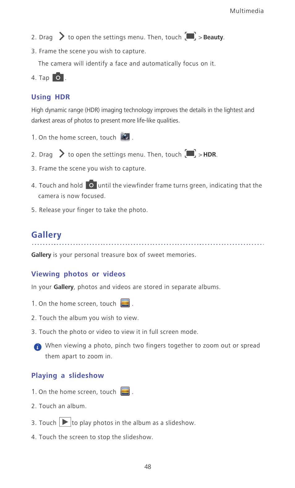 Using hdr, Gallery, Viewing photos or videos | Playing a slideshow | Huawei Ascend Mate MT1-U06 User Guide User Manual | Page 53 / 105