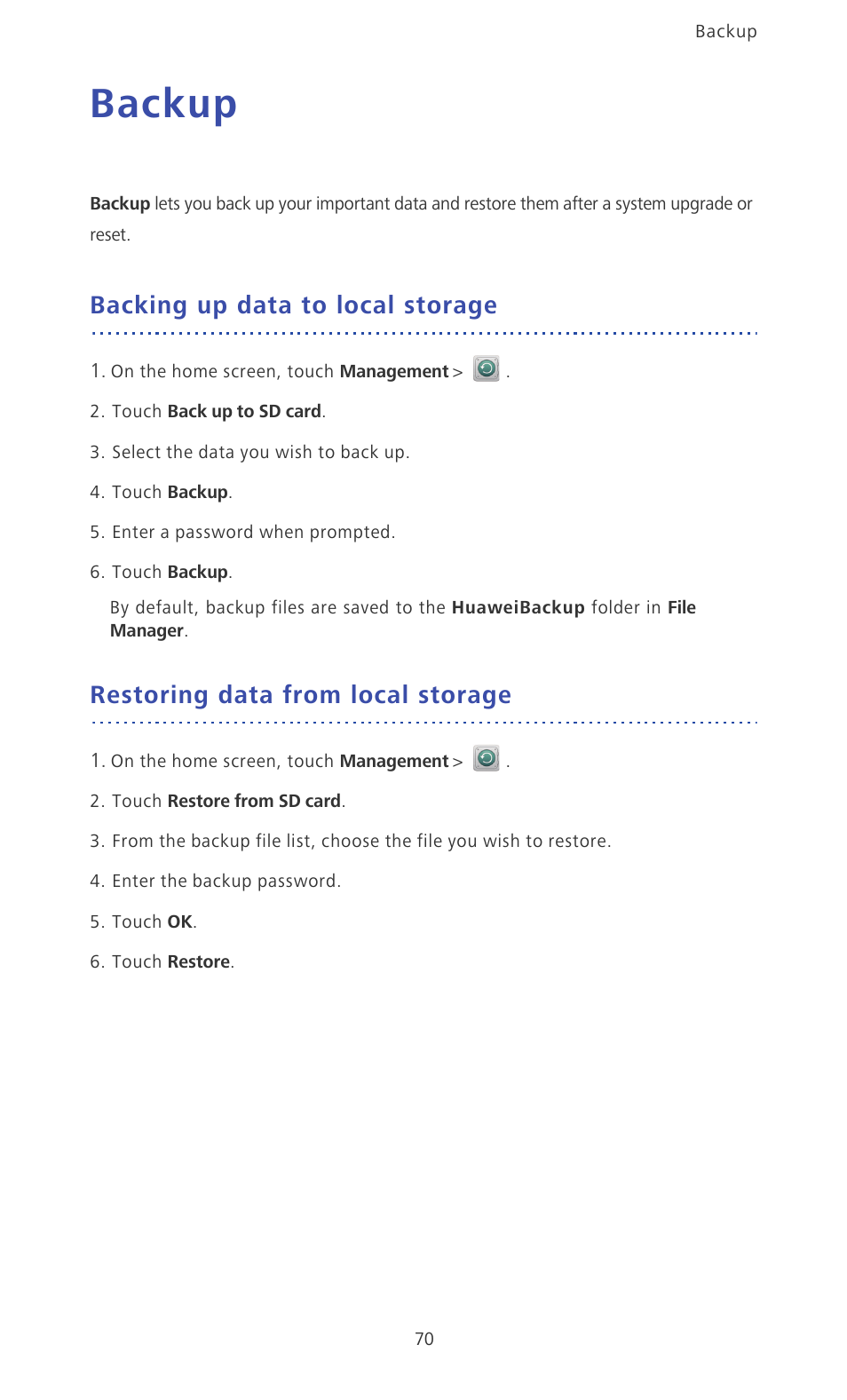 Backup, Backing up data to local storage, Restoring data from local storage | Huawei Ascend Mate MT1-U06 User Guide User Manual | Page 75 / 105