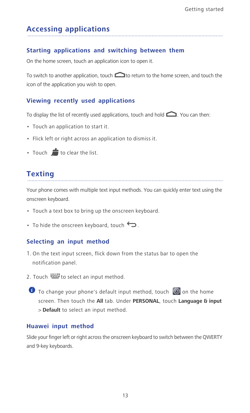 Accessing applications, Starting applications and switching between them, Viewing recently used applications | Texting, Selecting an input method, Huawei input method | Huawei Ascend P2 P2-6011 User Manual | Page 18 / 104