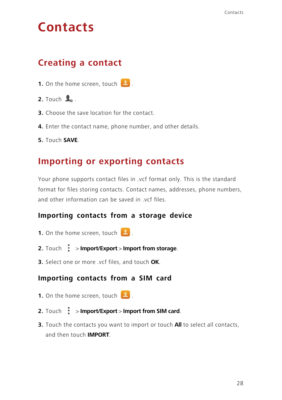 Contacts, Creating a contact, Importing or exporting contacts | Importing contacts from a storage device, Importing contacts from a sim card | Huawei Ascend P7 P7-L10 User Guide User Manual | Page 32 / 90