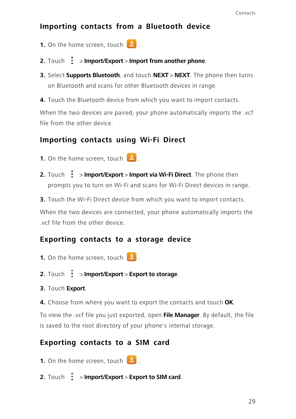 Importing contacts from a bluetooth device, Importing contacts using wi-fi direct, Exporting contacts to a storage device | Exporting contacts to a sim card | Huawei Ascend P7 P7-L10 User Guide User Manual | Page 33 / 90