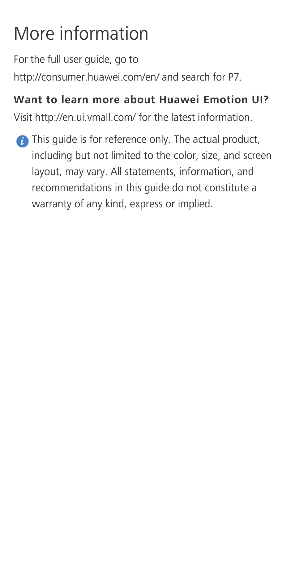 More information, Want to learn more about huawei emotion ui | Huawei Ascend P7 P7-L10 Quick Start User Manual | Page 11 / 12