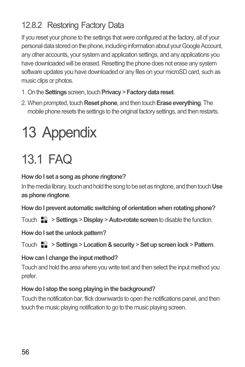 2 restoring factory data, 13 appendix, 1 faq | How do i set a song as phone ringtone, How do i set the unlock pattern, How can i change the input method, How do i stop the song playing in the background | Huawei U8180 User Manual User Manual | Page 59 / 66