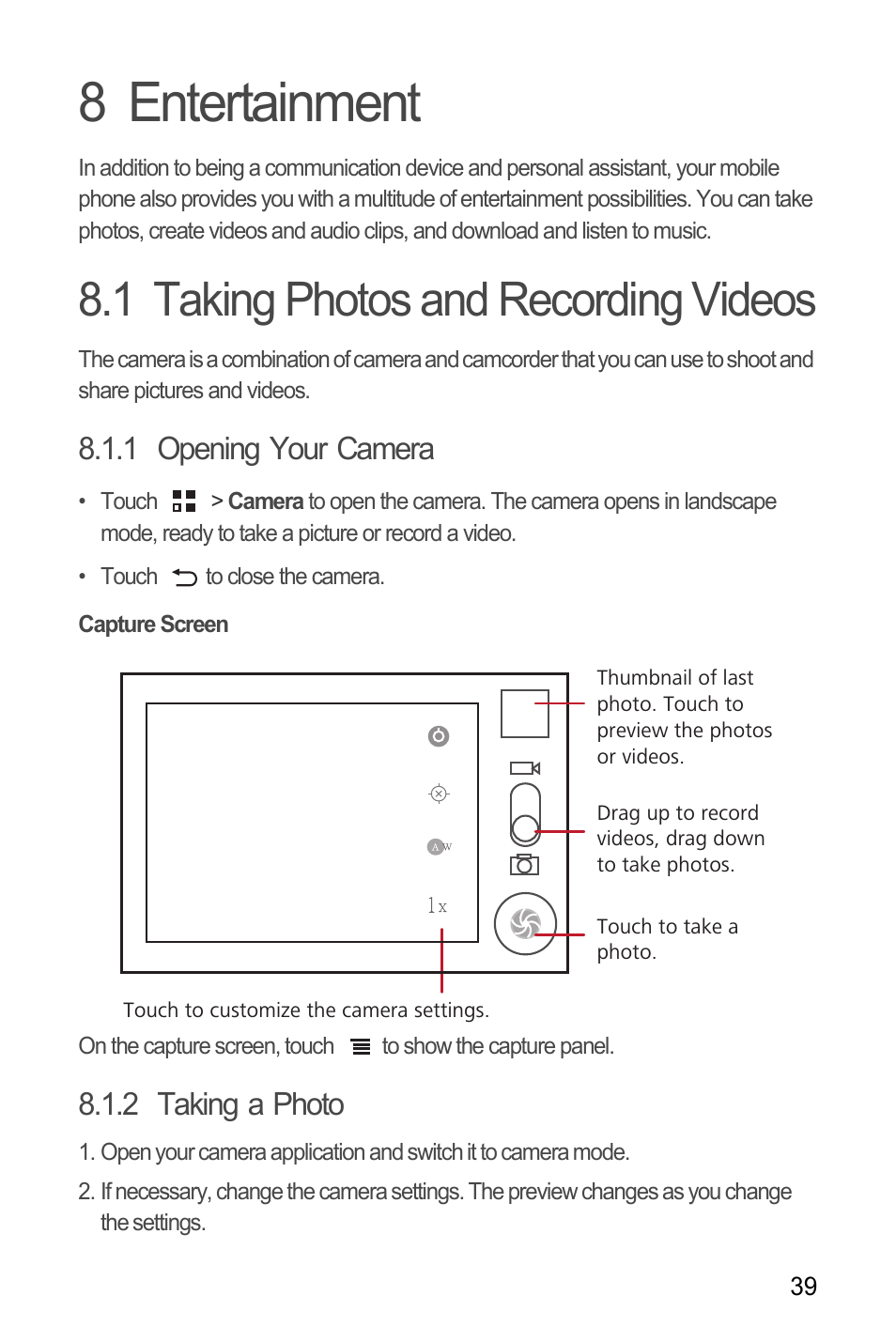 8 entertainment, 1 taking photos and recording videos, 1 opening your camera | Capture screen, 2 taking a photo | Huawei Ascend Y100 User Manual | Page 43 / 75