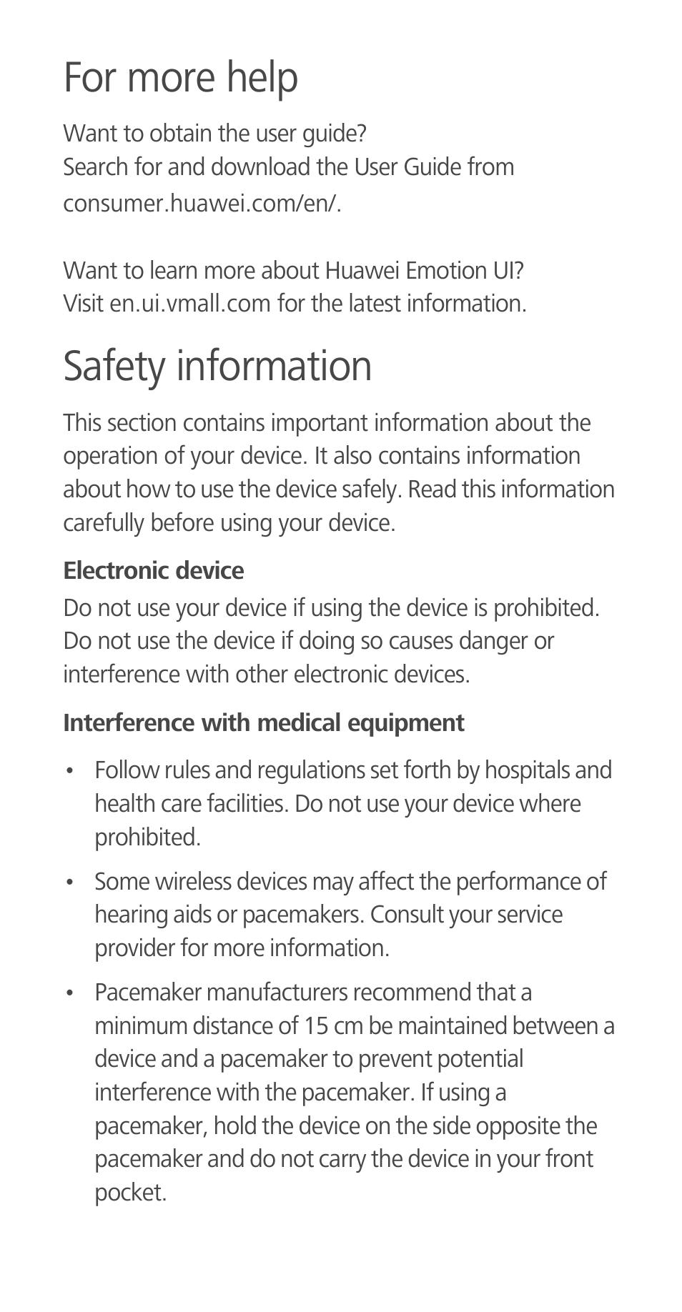 For more help, Safety information, Electronic device | Interference with medical equipment | Huawei Ascend G700-U20 Quick Start User Manual | Page 12 / 28