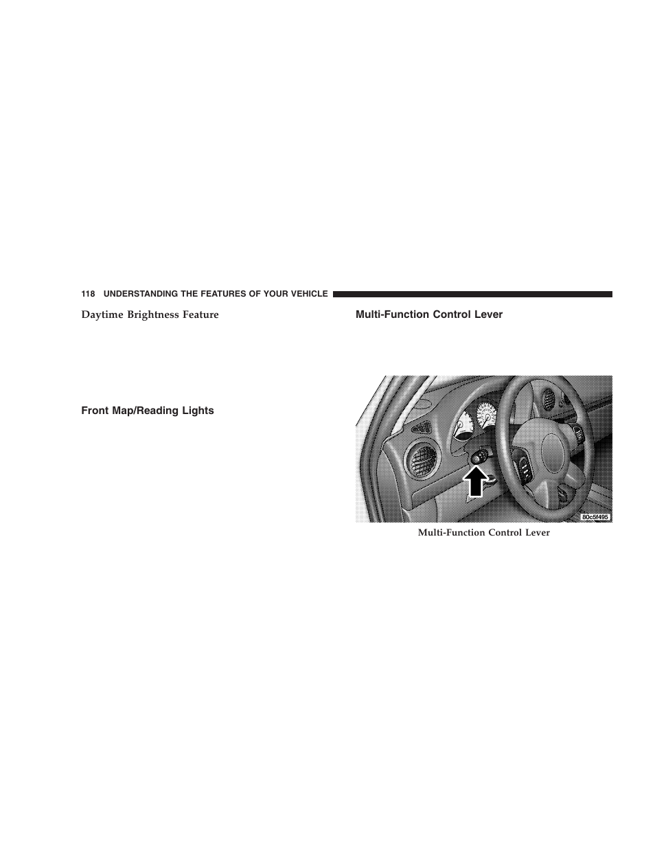 Front map/reading lights, Multi-function control lever | Jeep 2005 Liberty User Manual | Page 118 / 424