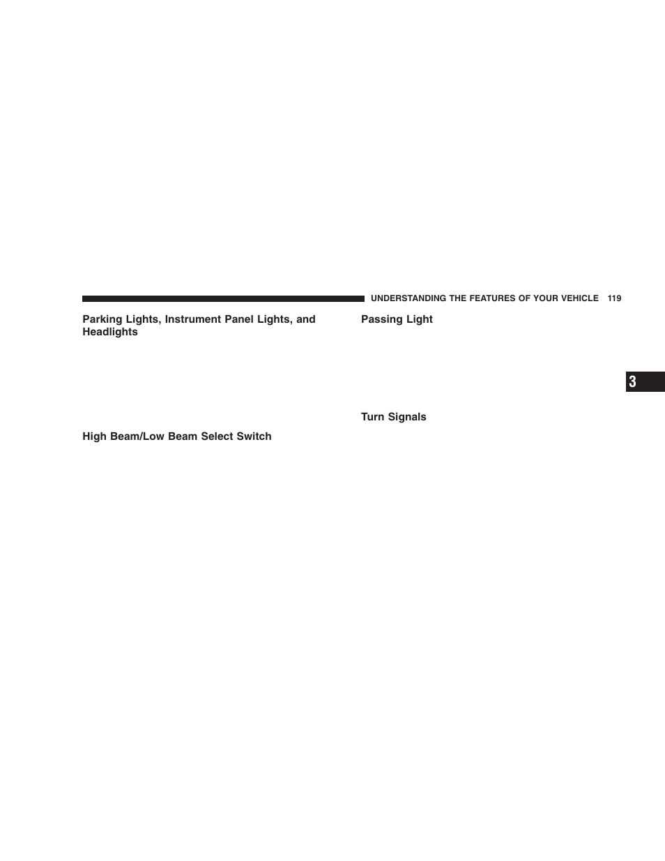 Parking lights, instrument panel lights, and, Headlights, High beam/low beam select switch | Passing light, Turn signals | Jeep 2005 Liberty User Manual | Page 119 / 424