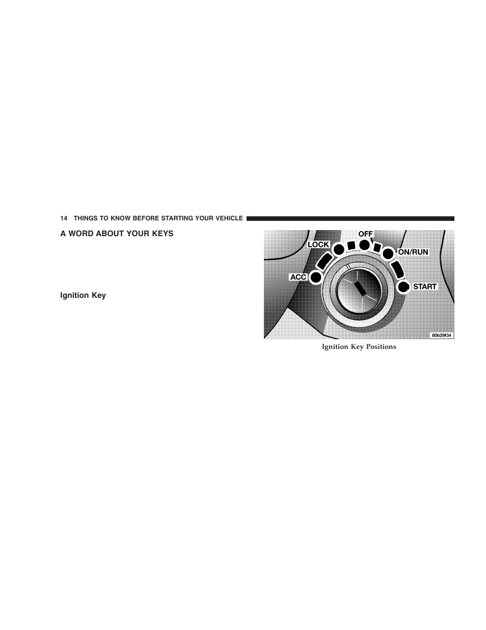 A word about your keys, Ignition key | Jeep 2005 Liberty User Manual | Page 14 / 424