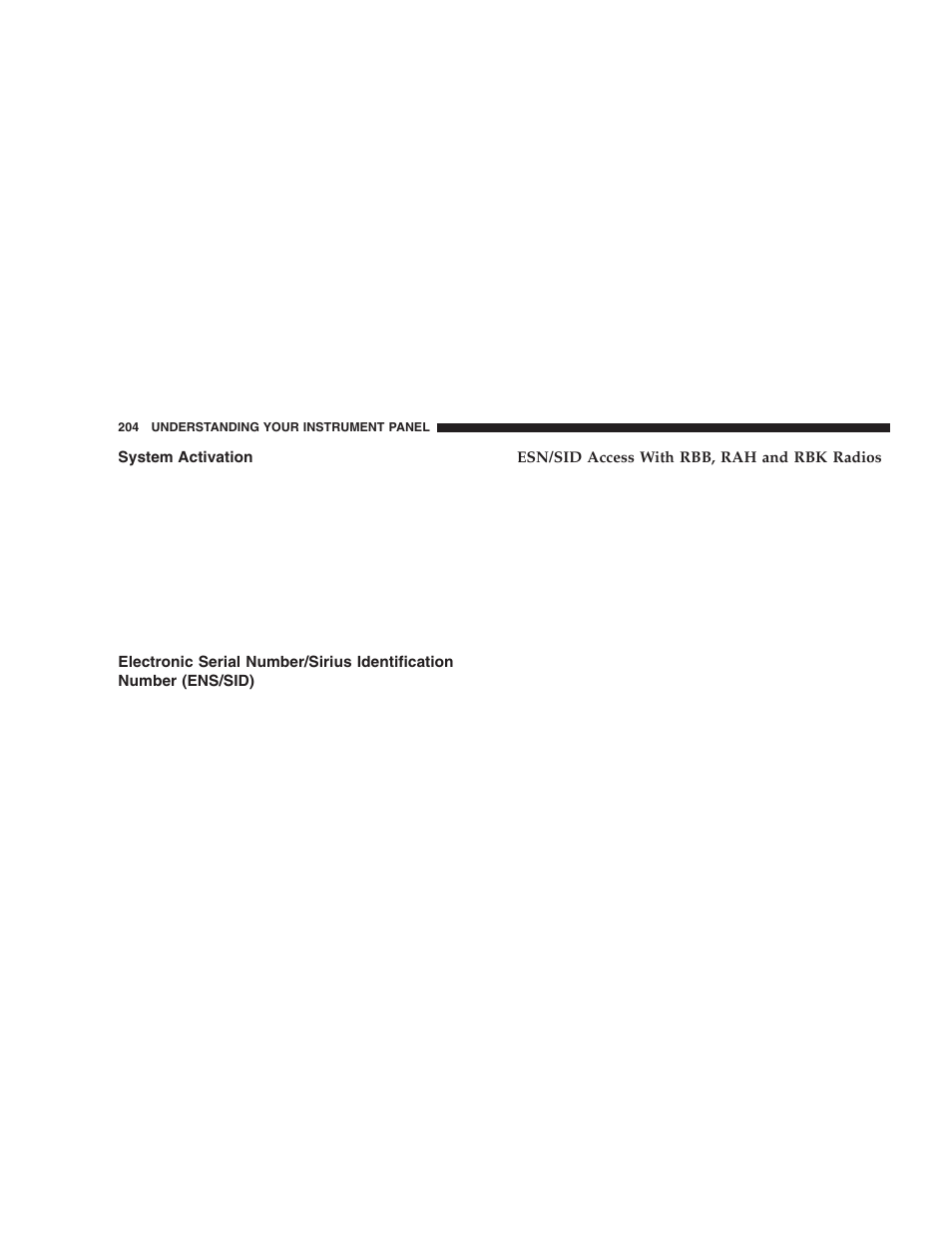 System activation, Electronic serial number/sirius identification, Number (ens/sid) | Jeep 2005 Liberty User Manual | Page 204 / 424