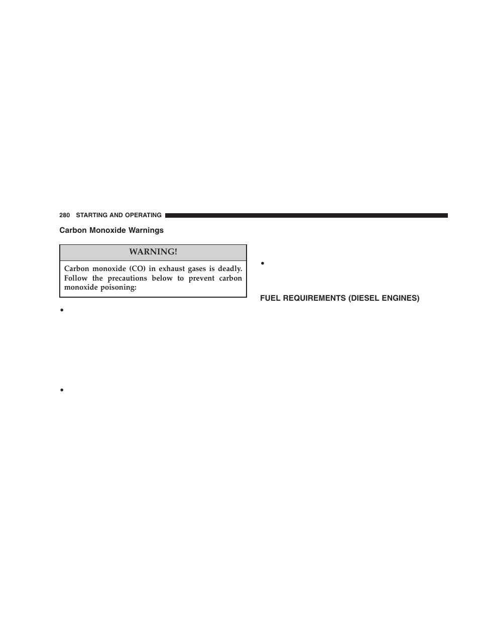 Carbon monoxide warnings, Fuel requirements (diesel engines) | Jeep 2005 Liberty User Manual | Page 280 / 424