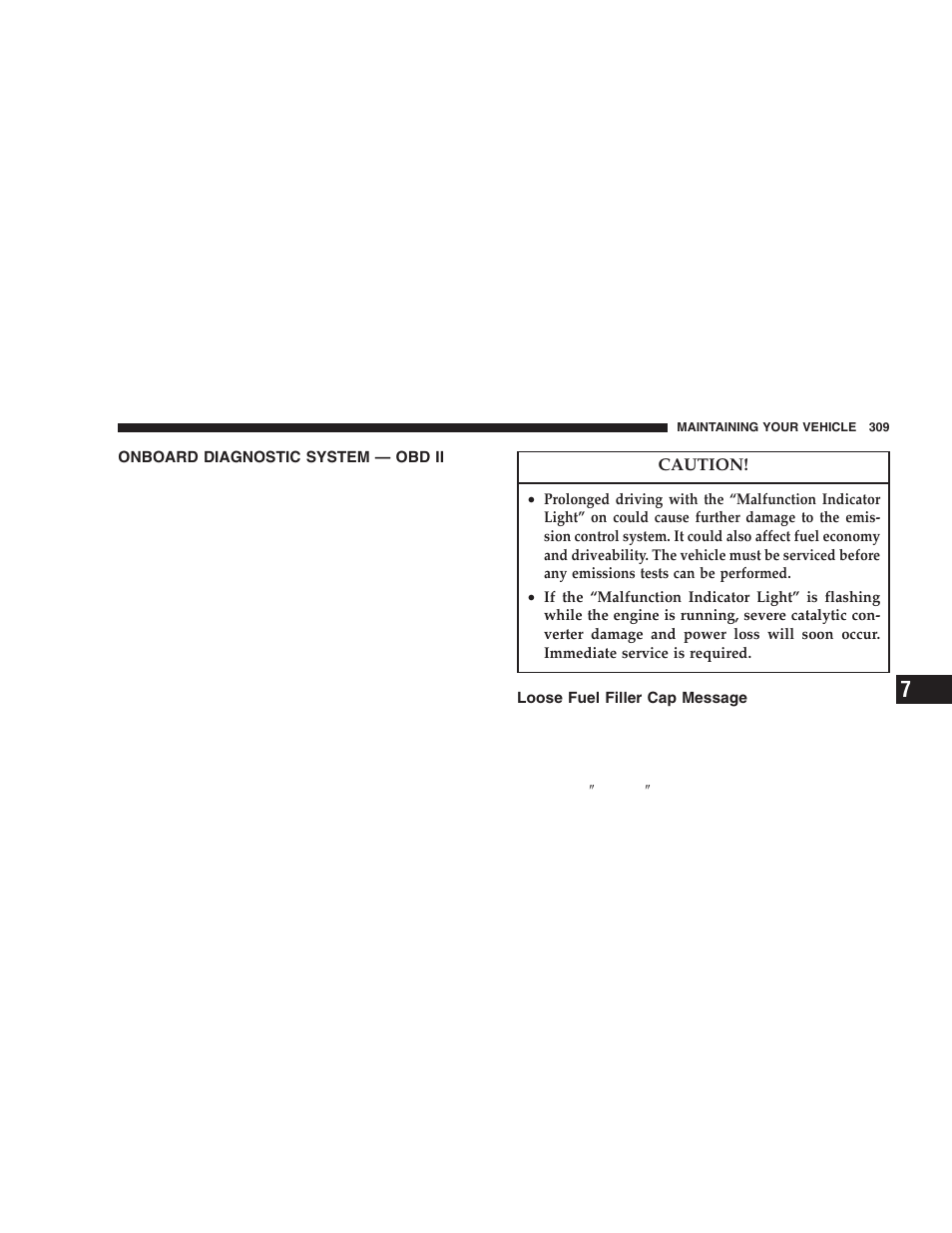 Onboard diagnostic system — obd ii, Loose fuel filler cap message | Jeep 2005 Liberty User Manual | Page 309 / 424