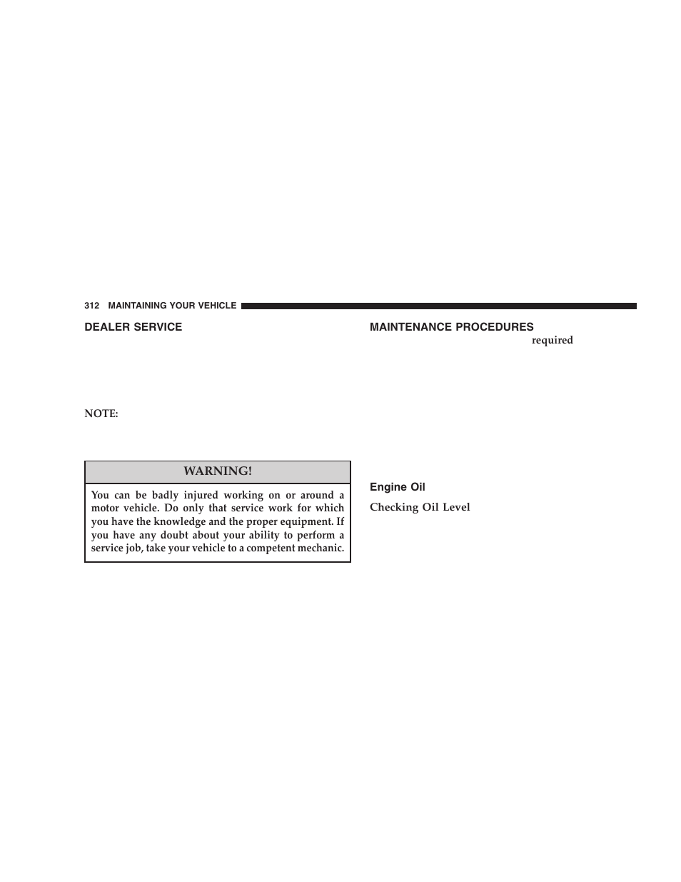 Dealer service, Maintenance procedures, Engine oil | Jeep 2005 Liberty User Manual | Page 312 / 424