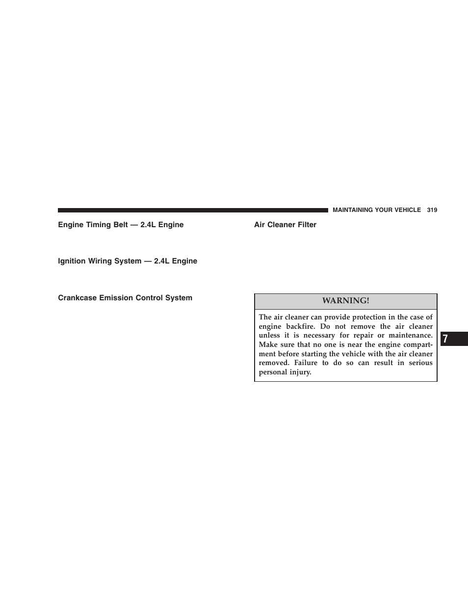 Engine timing belt — 2.4l engine, Ignition wiring system — 2.4l engine, Crankcase emission control system | Air cleaner filter | Jeep 2005 Liberty User Manual | Page 319 / 424