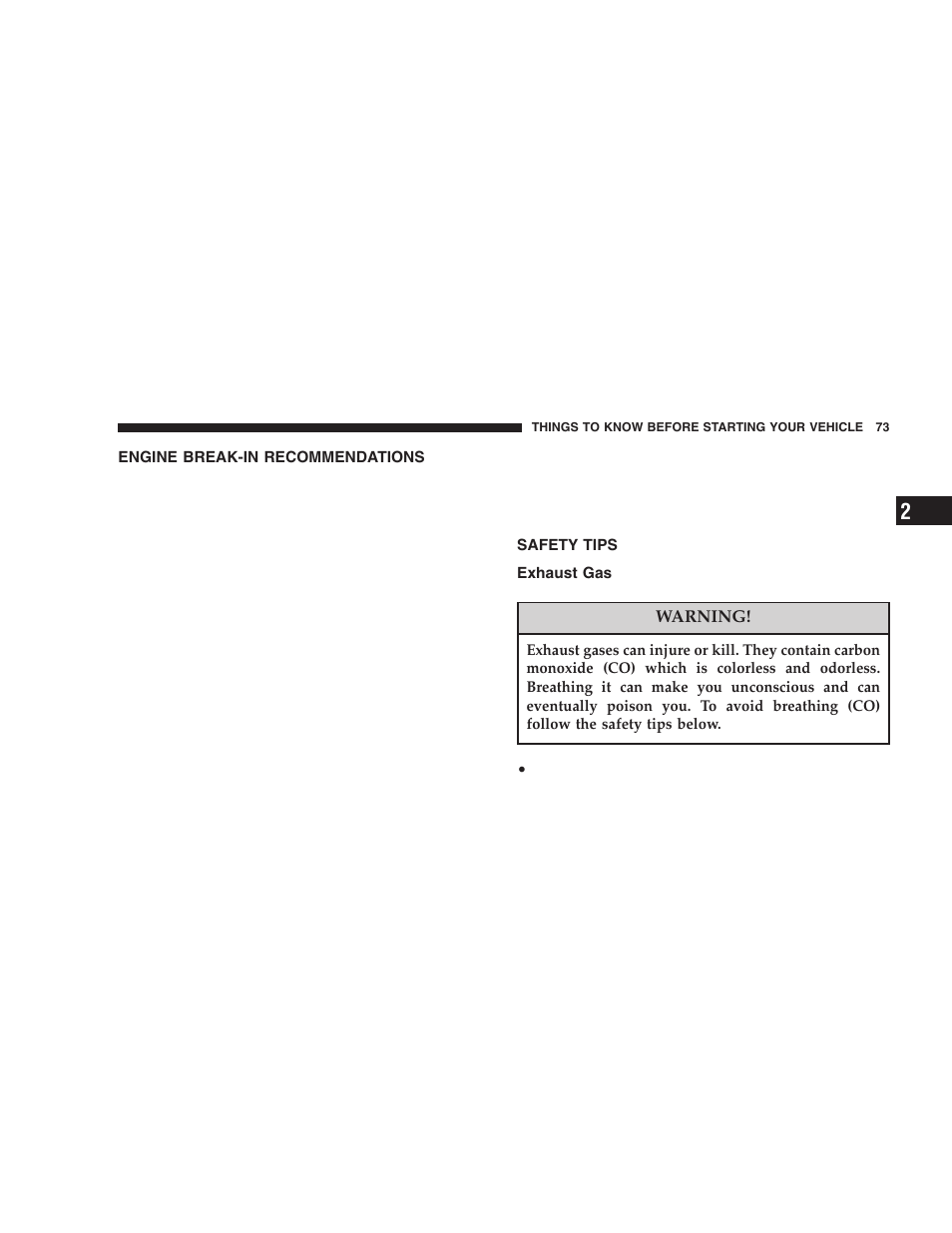 Engine break-in recommendations, Safety tips, Exhaust gas | Jeep 2005 Liberty User Manual | Page 73 / 424