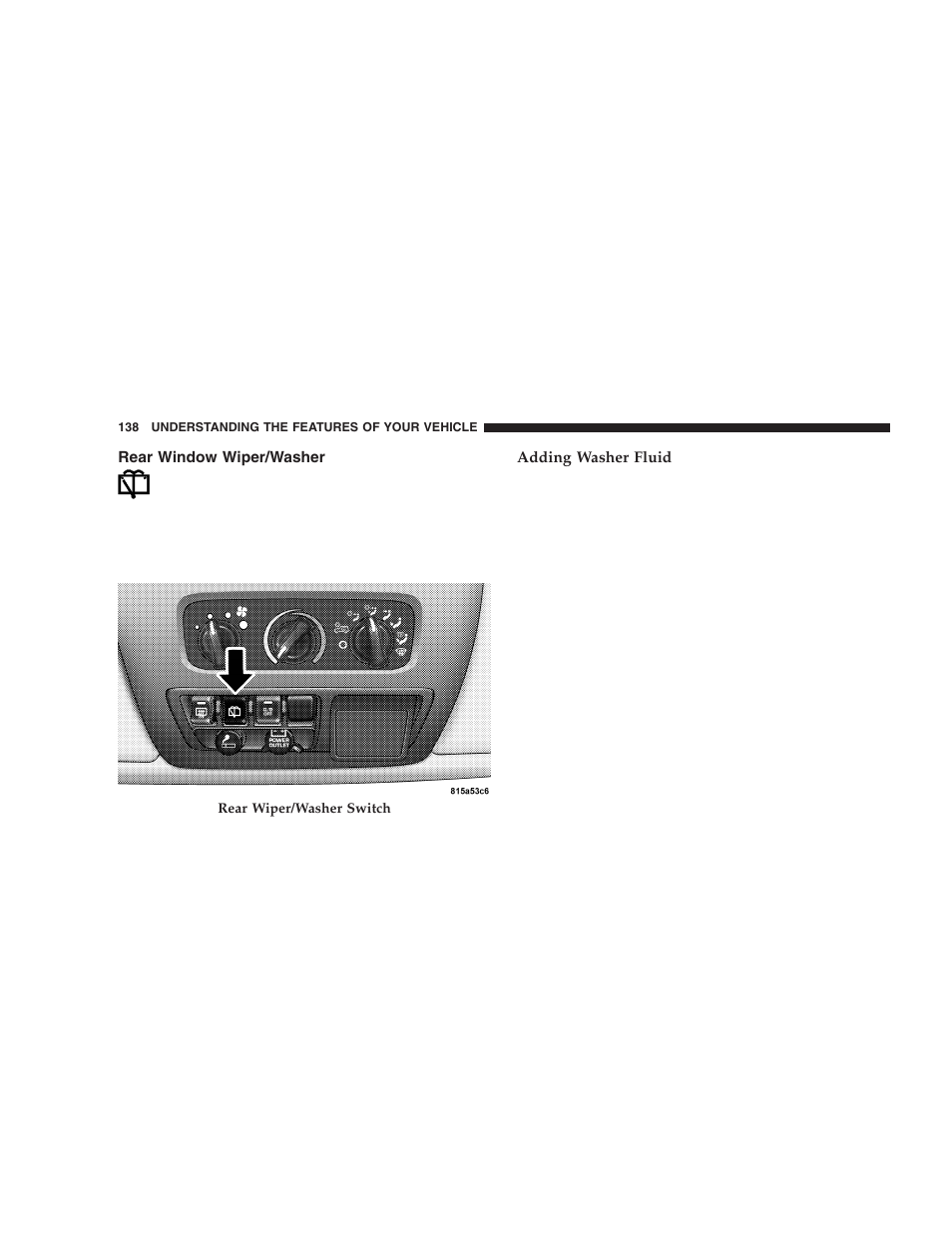 Rear window wiper/washer | Jeep 2005 Wrangler User Manual | Page 138 / 352